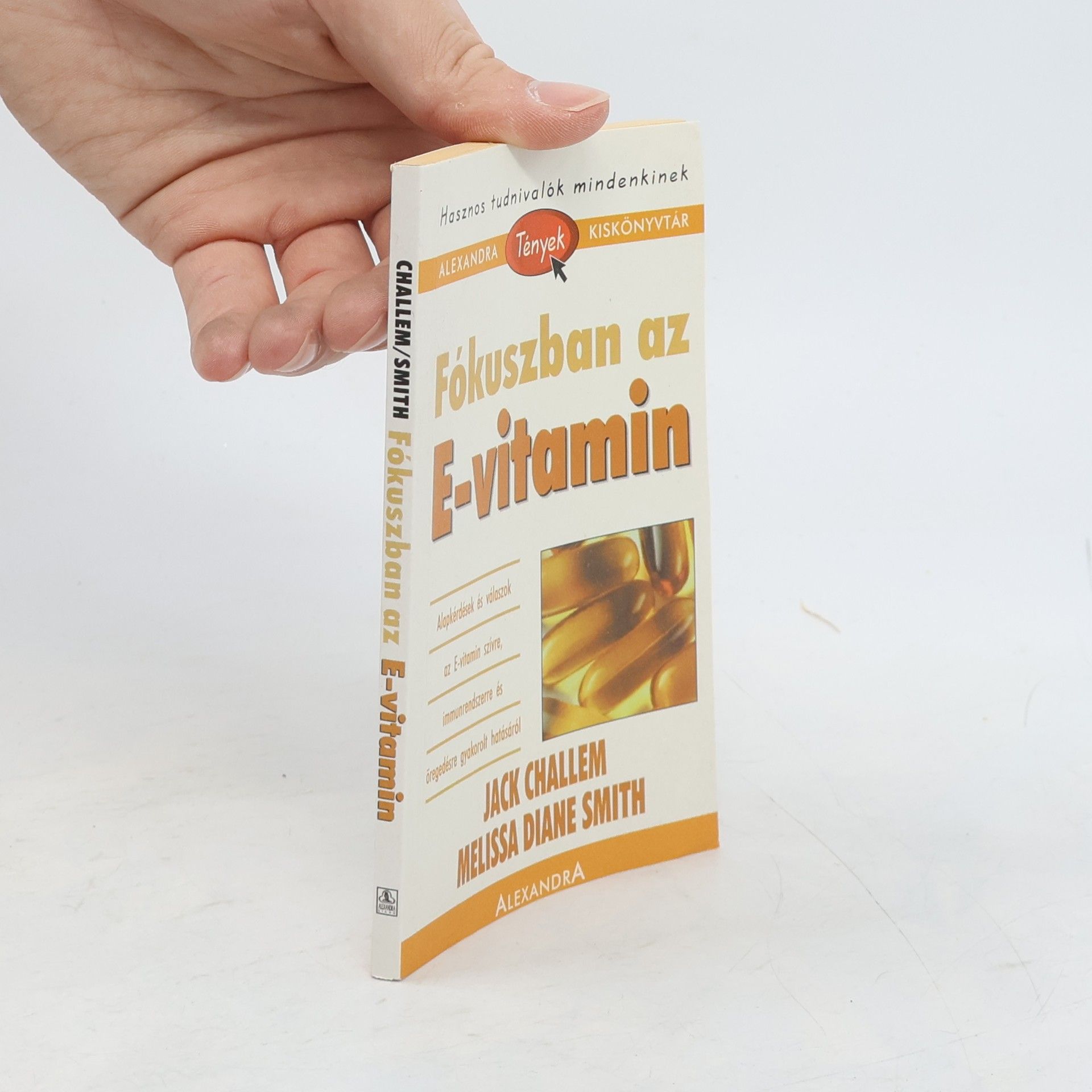 Melissa Diane Smith Fókuszban az E-vitamin