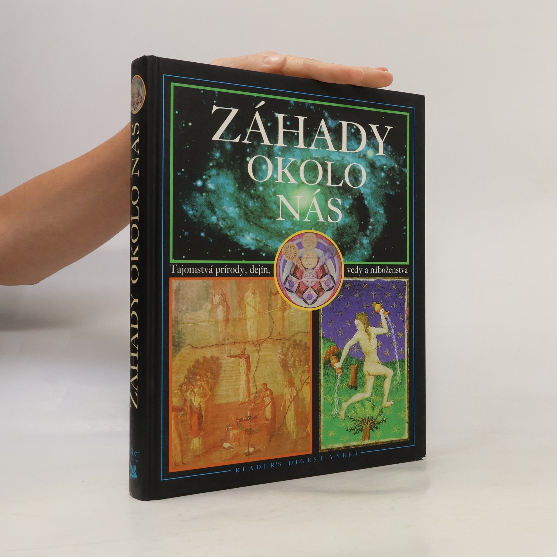 Autorenkollektiv Záhady okolo nás - Tajomstvá prírody, dejín, vedy a náboženstva