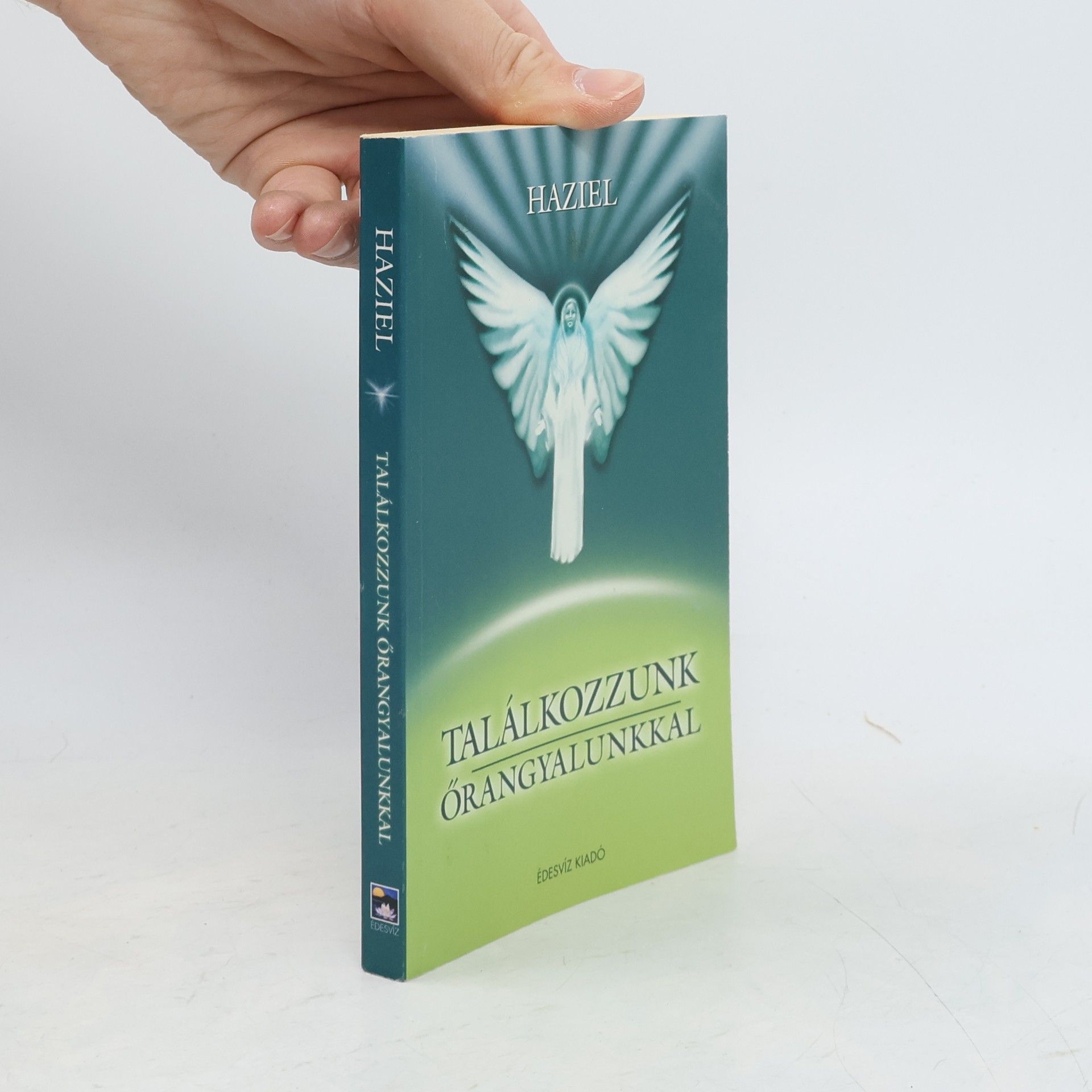 Haziel Találkozzunk őrangyalunkkal