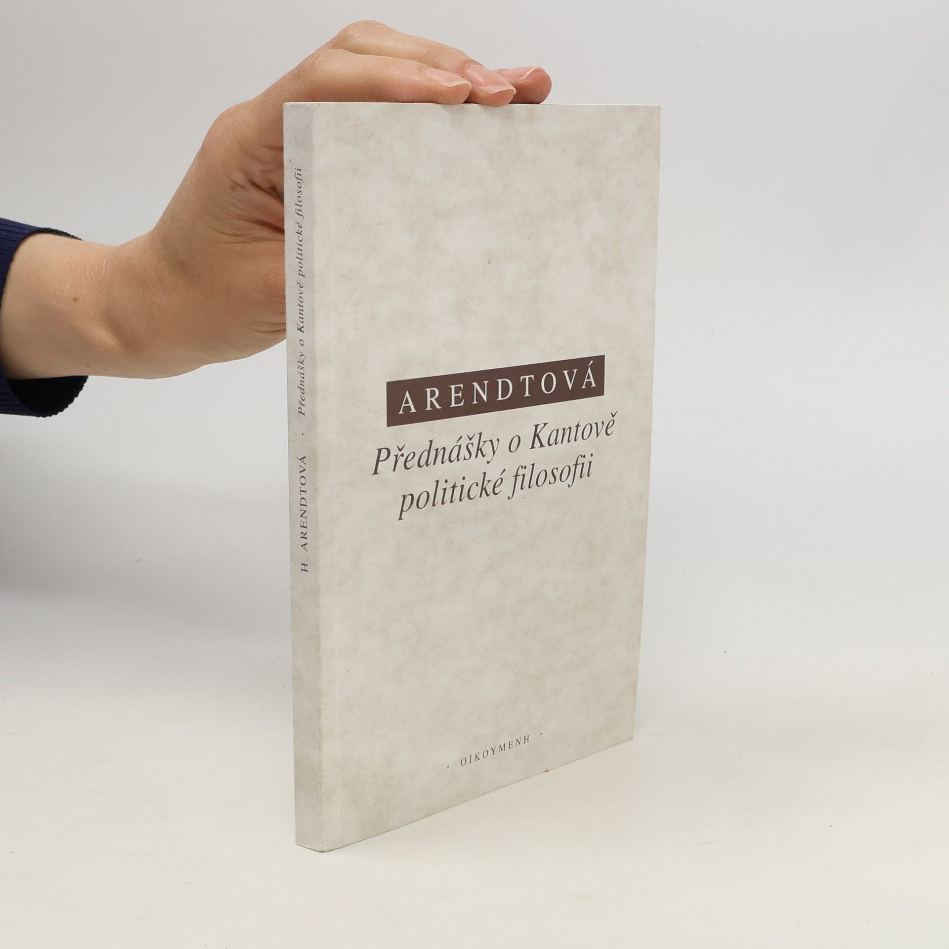 Hannah Arendt Přednášky o Kantově politické filosofii