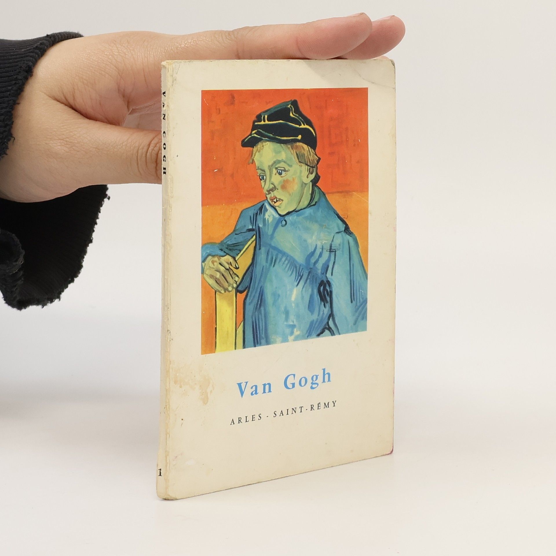 Jean Leymarie Van Gogh. Arles, Saint-Rémy