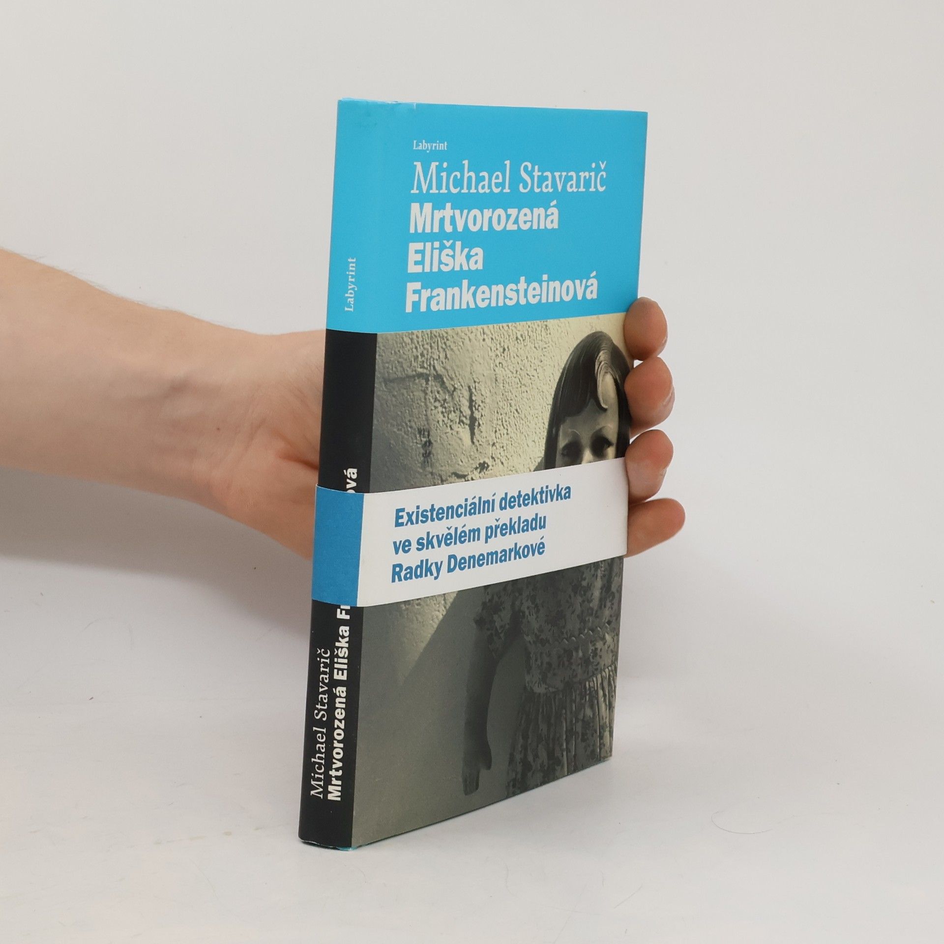 Michael Stavarič Mrtvorozená Eliška Frankensteinová