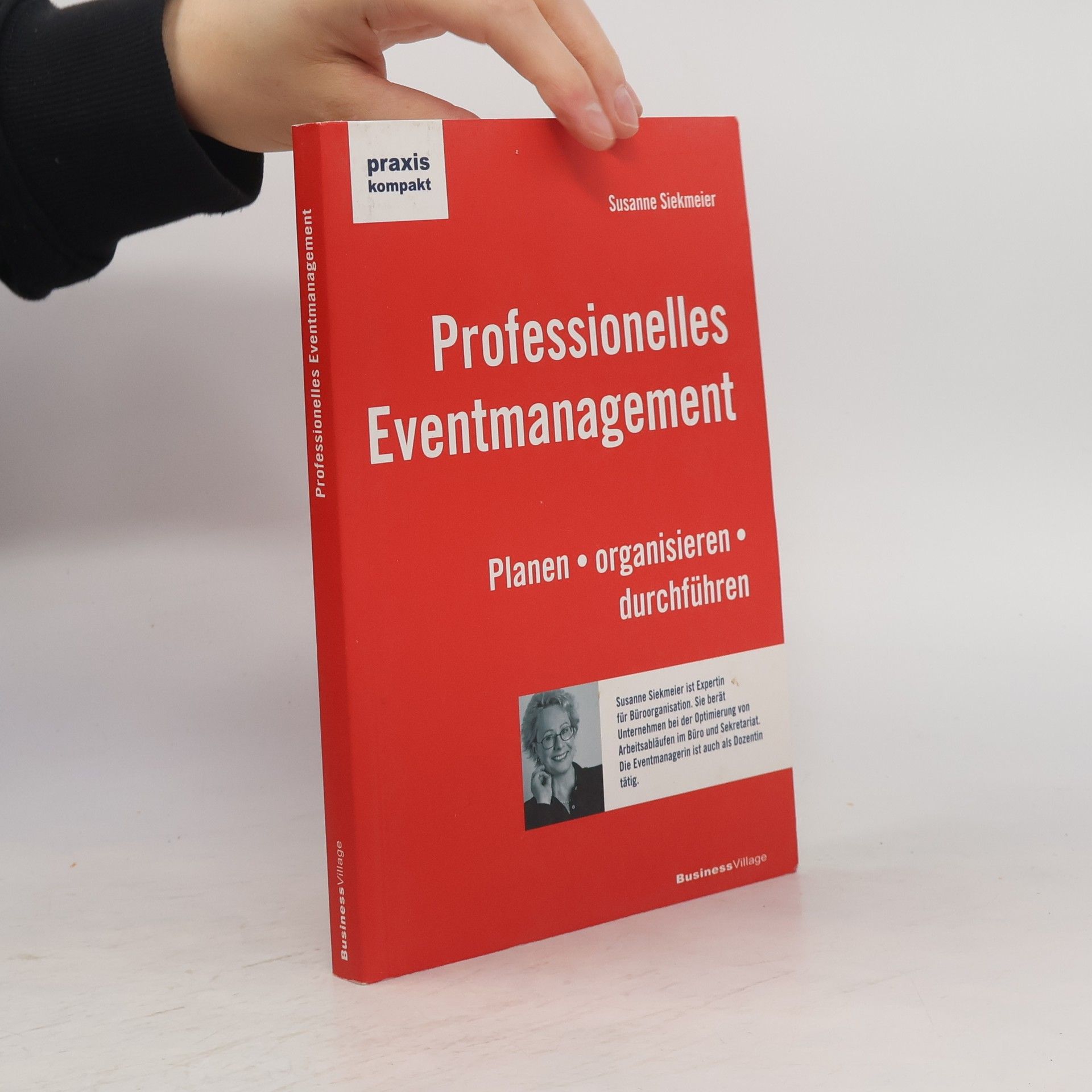 Susanne Siekmeier Professionelles Eventmanagement: Planen, organisieren, durchführen