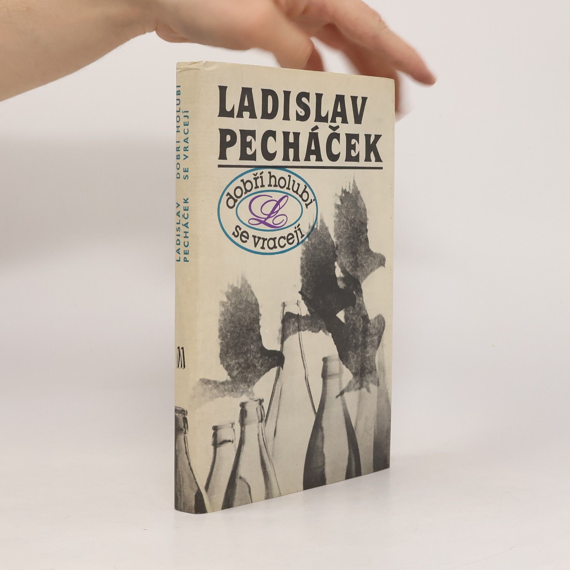 Ladislav Pecháček Dobří holubi se vracejí
