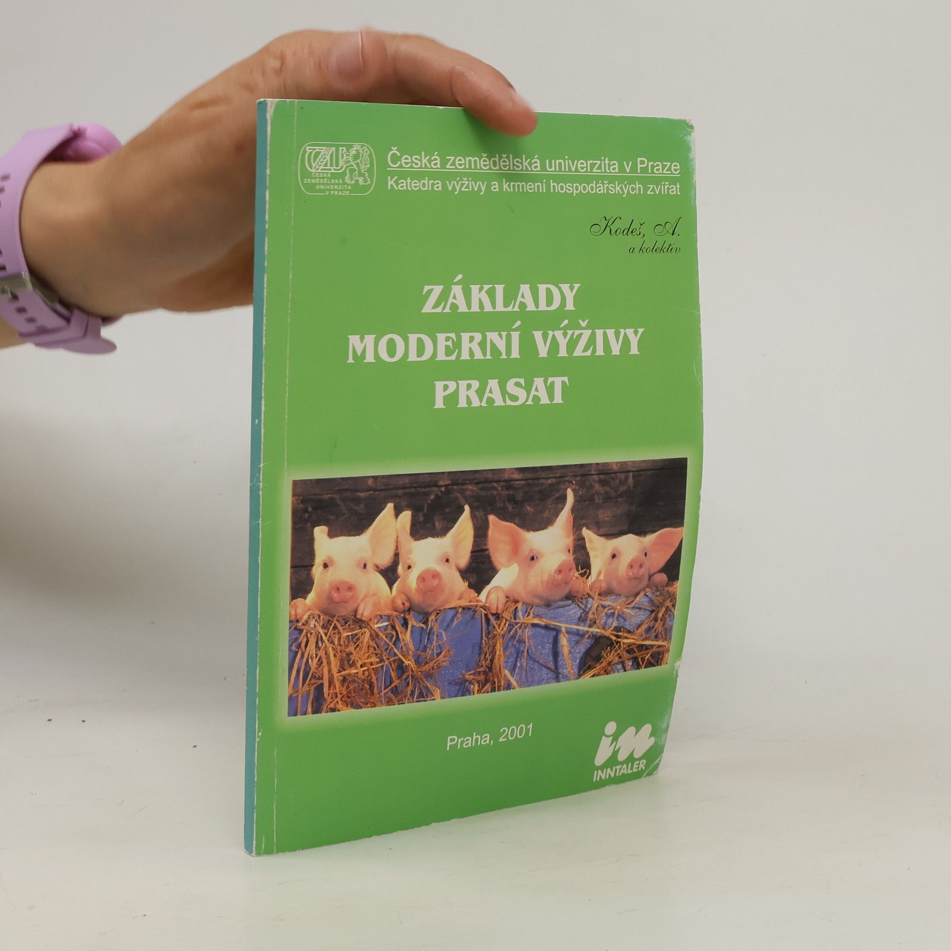 Alois Kodeš Základy moderní výživy prasat