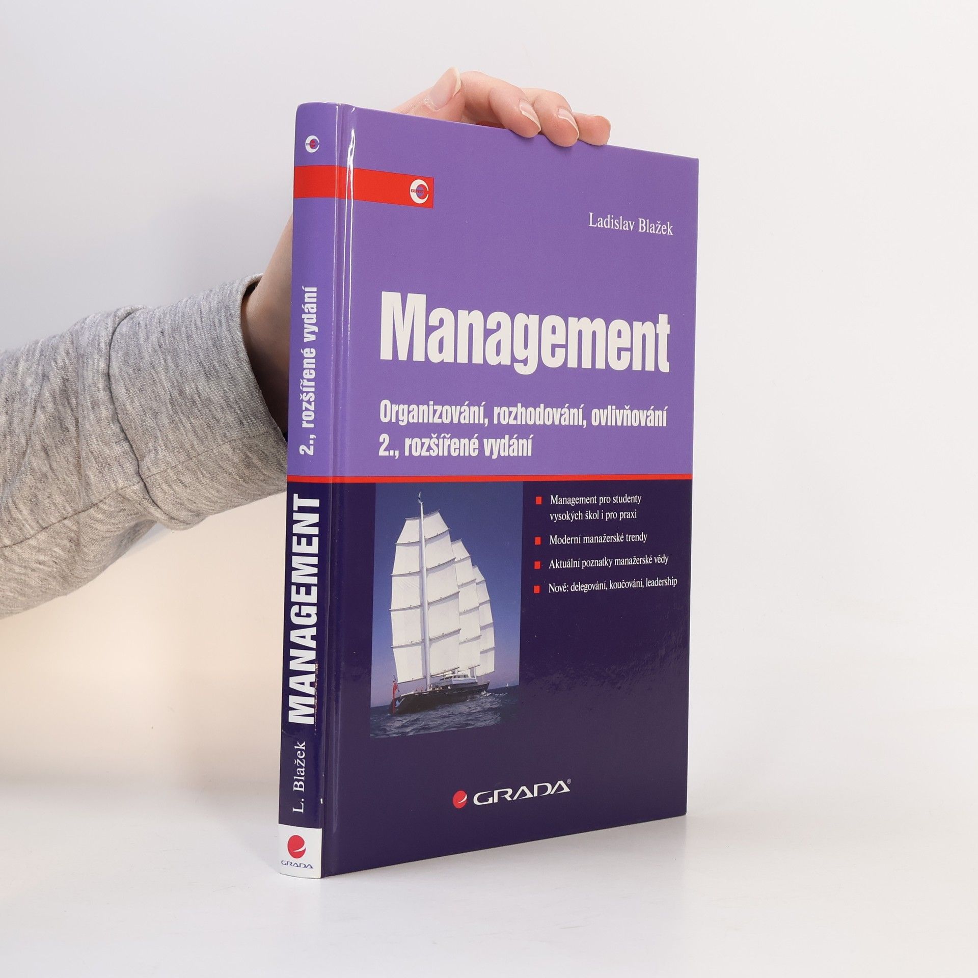 Ladislav Blažek Management. Organizování, rozhodování, ovlivňování
