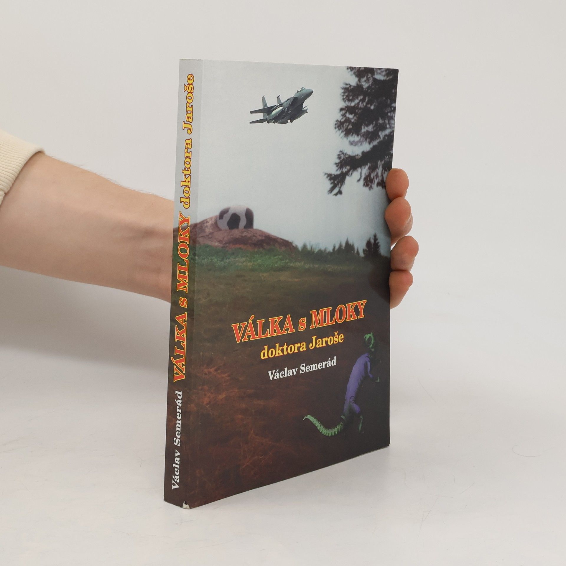 Václav Semerád Válka s mloky doktora Jaroše : (Salamander Sapiens)