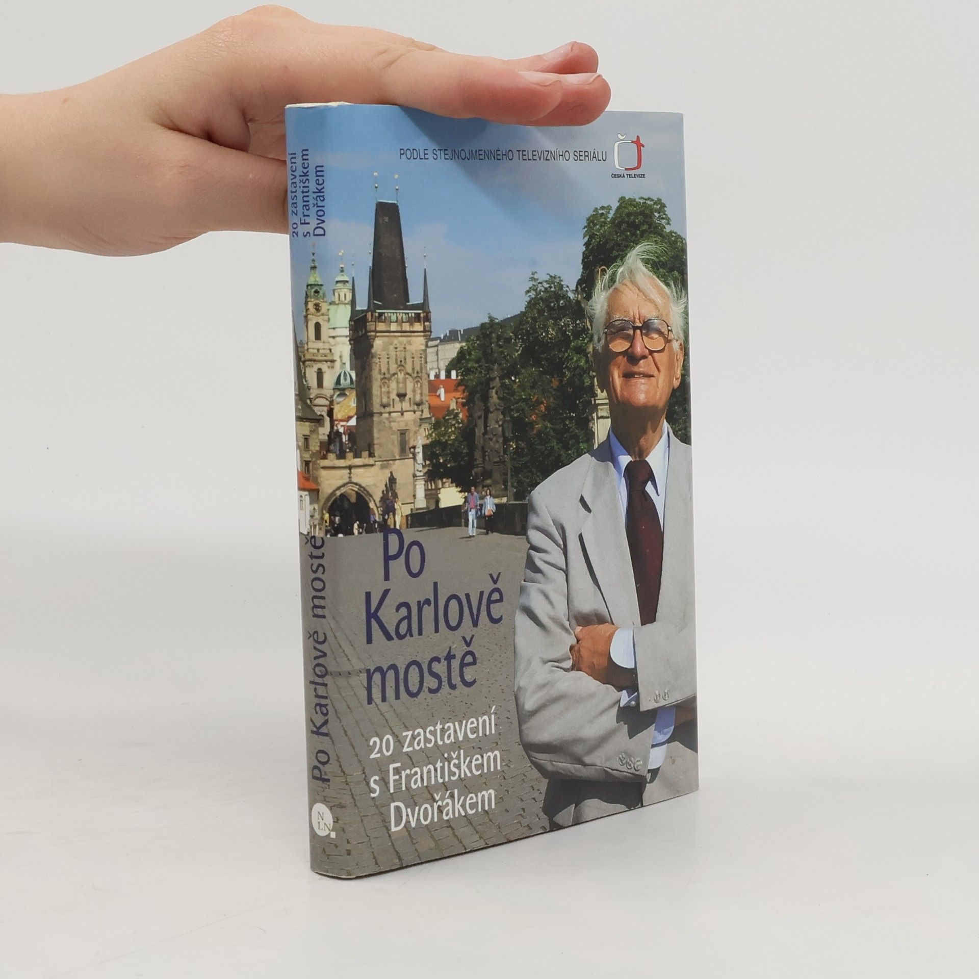 František Dvořák Po Karlově mostě. 20 zastavení s Františkem Dvořákem