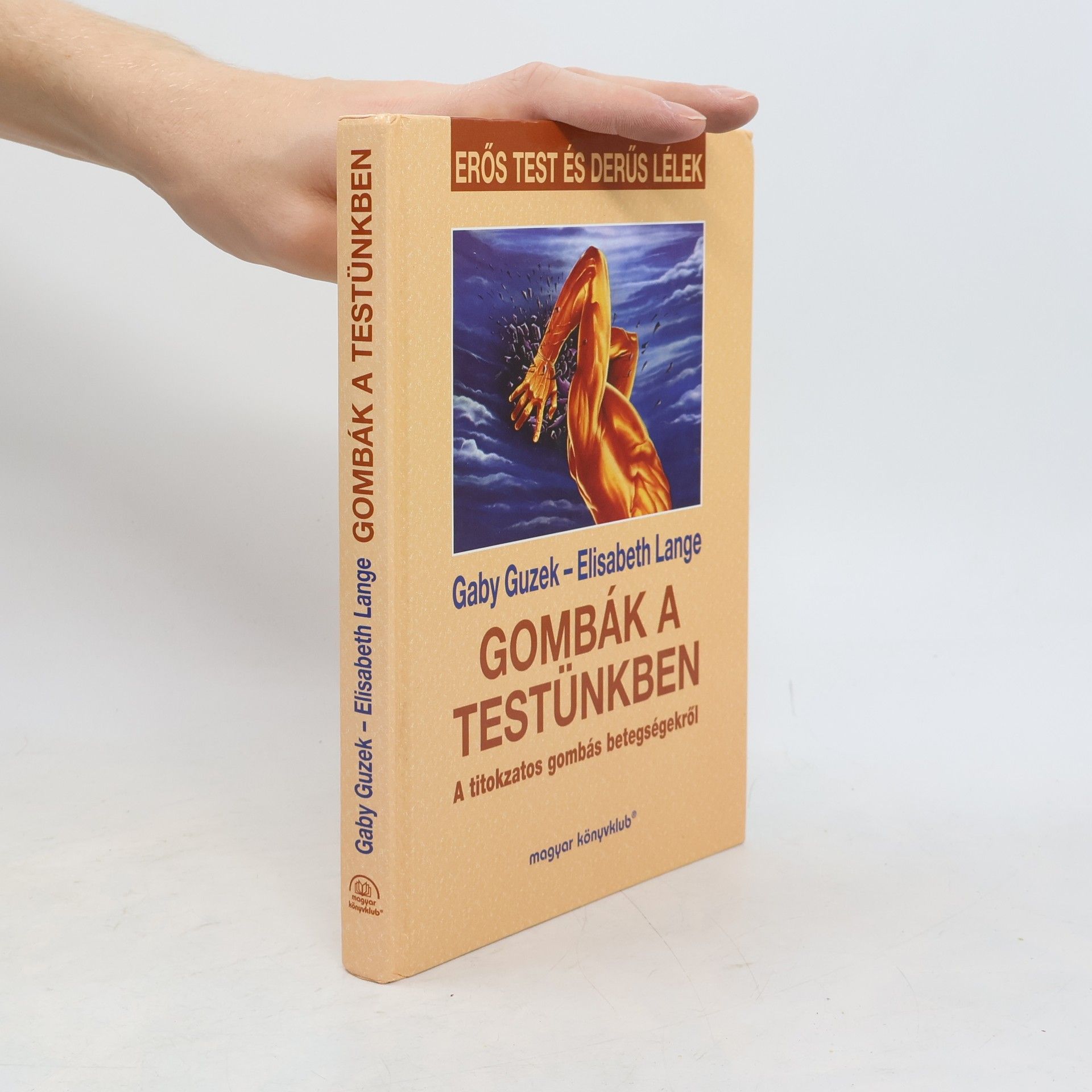 Gombák a testünkben
