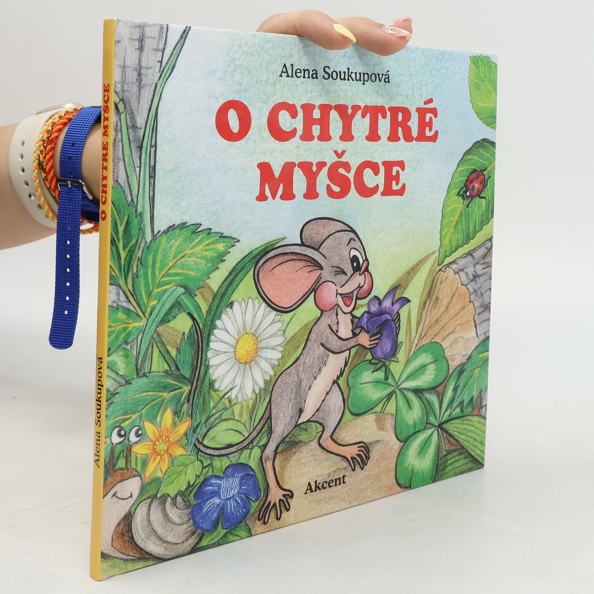 Alena Soukupová O chytré myšce