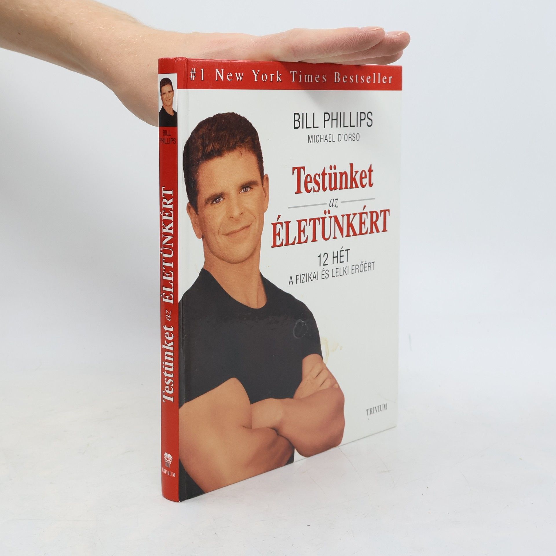 Bill Phillips Testünket az életünkért