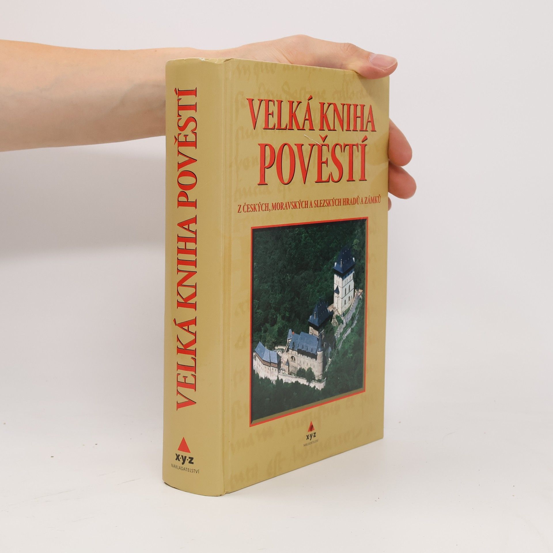 Velká kniha pověstí z českých, moravských a slezských hradů a zámků