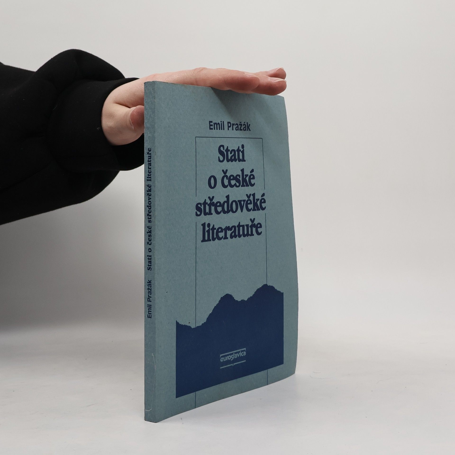 Emil Pražák Stati o české středověké literatuře