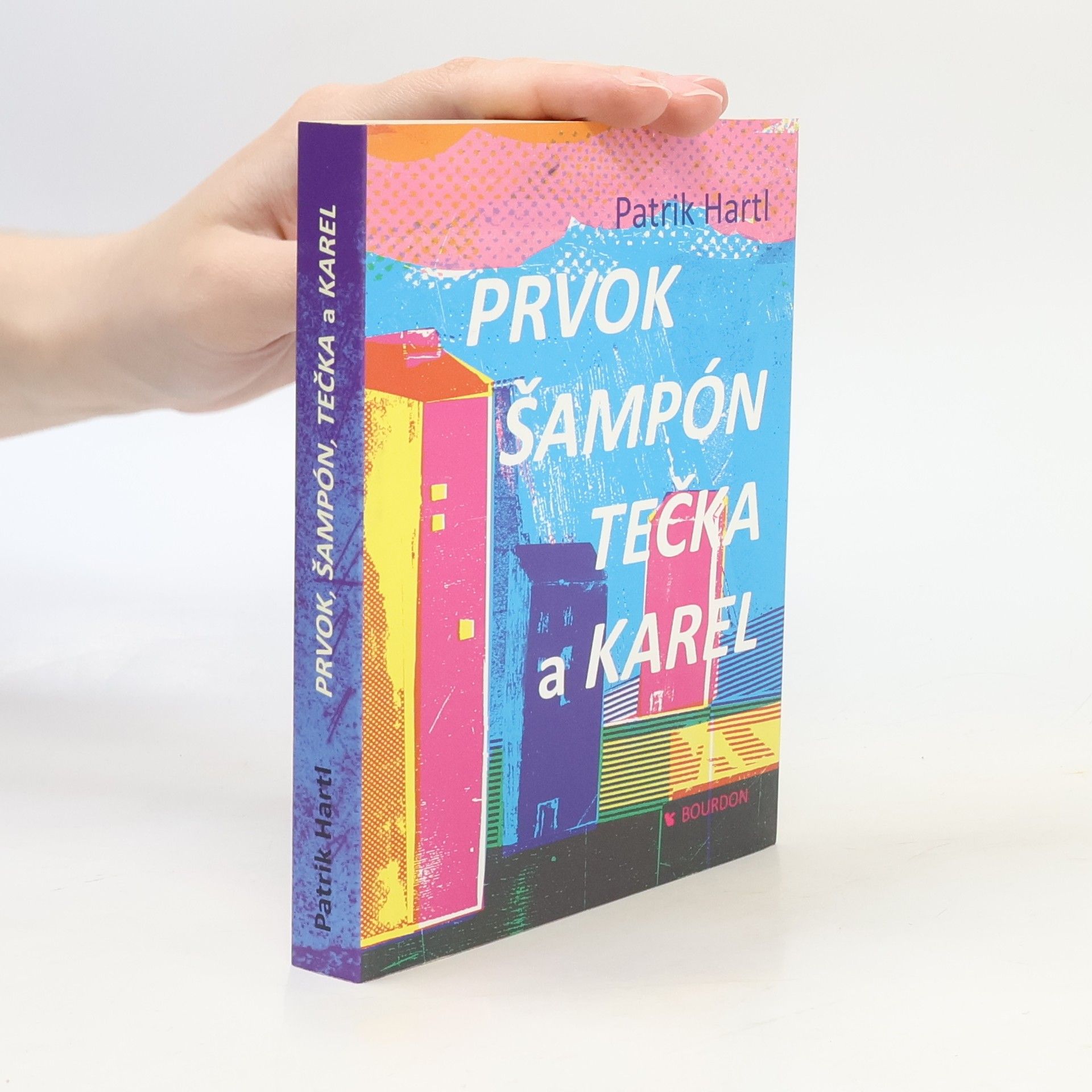 Patrik Hartl Prvok, Šampón, Tečka a Karel