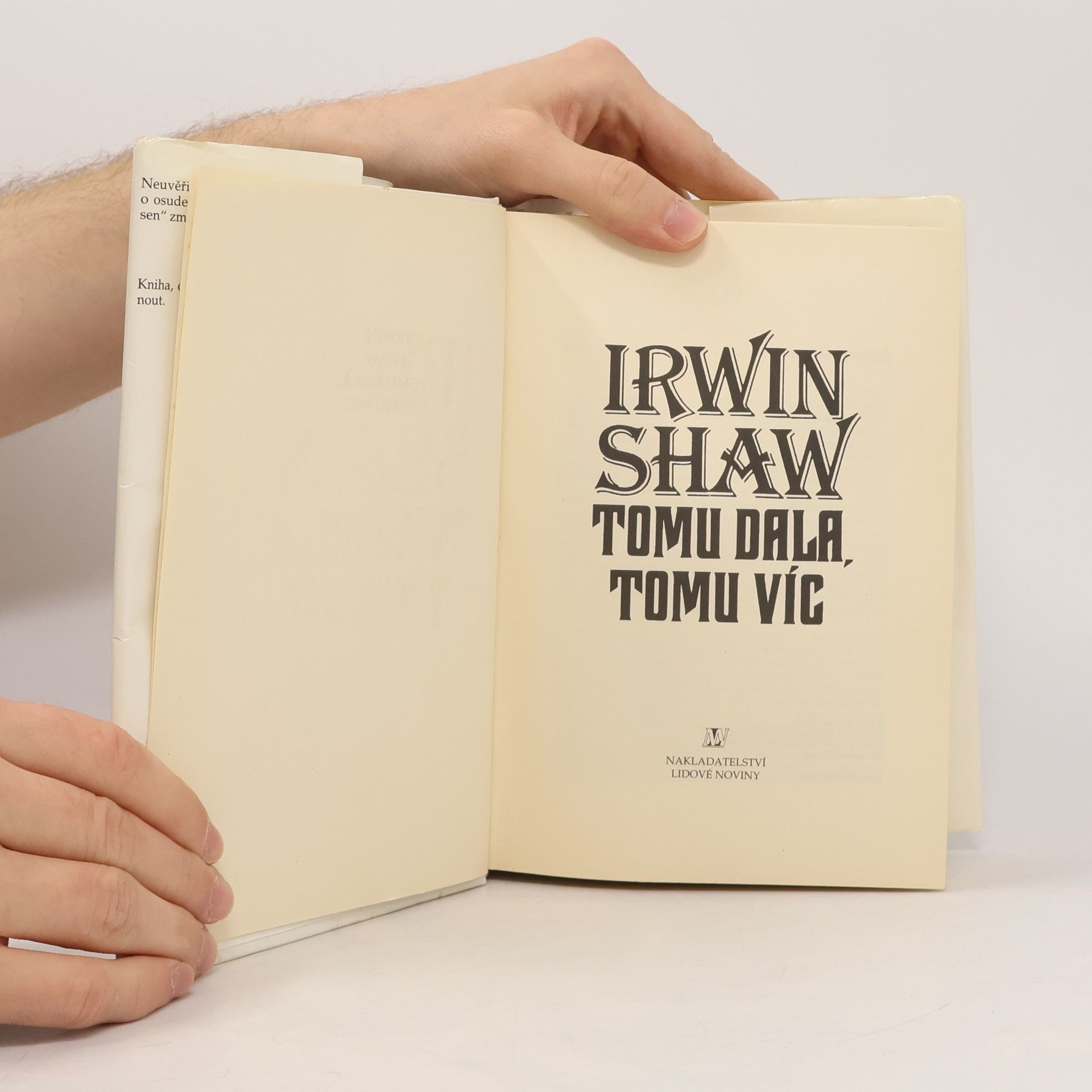 Irwin Shaw Tomu dala, tomu víc