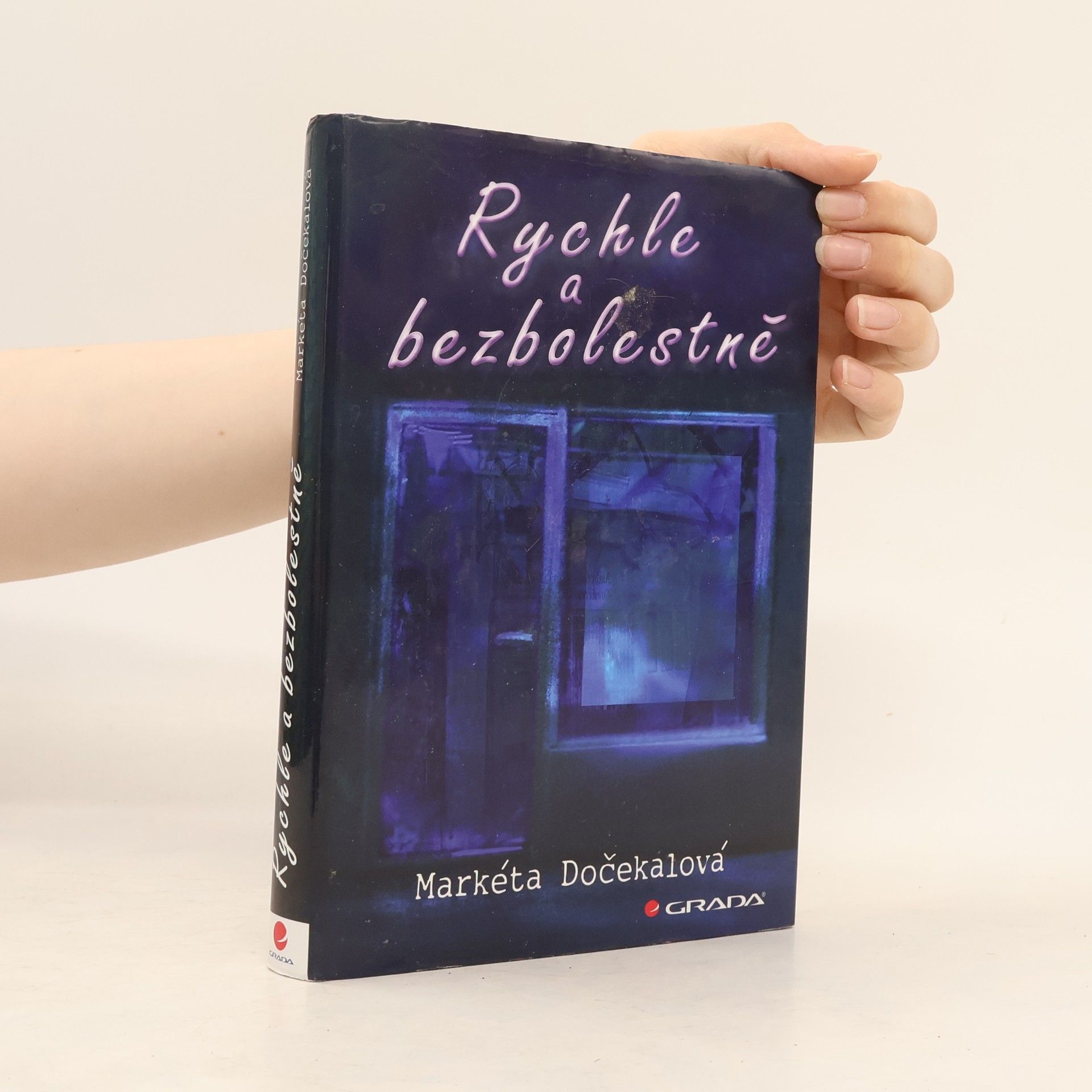 Markéta Dočekalová Rychle a bezbolestně