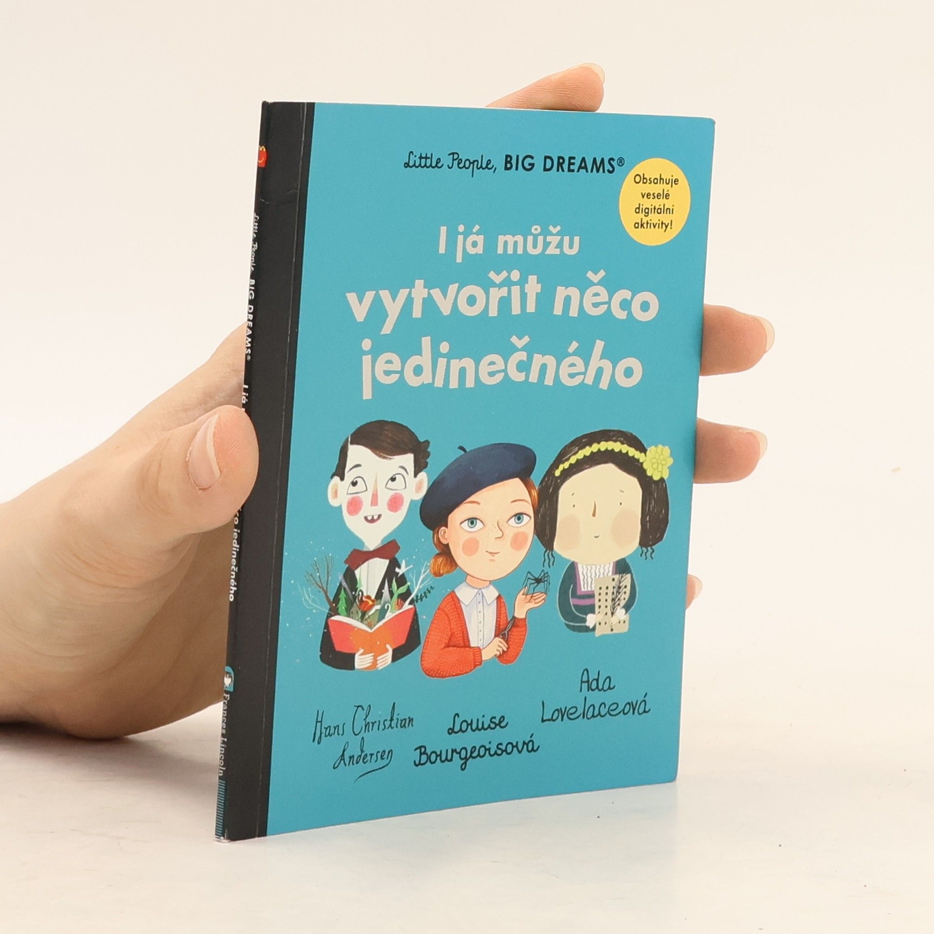 Various authors Little People, Big Dreams: I já můžu vytvořit něco jedinečného
