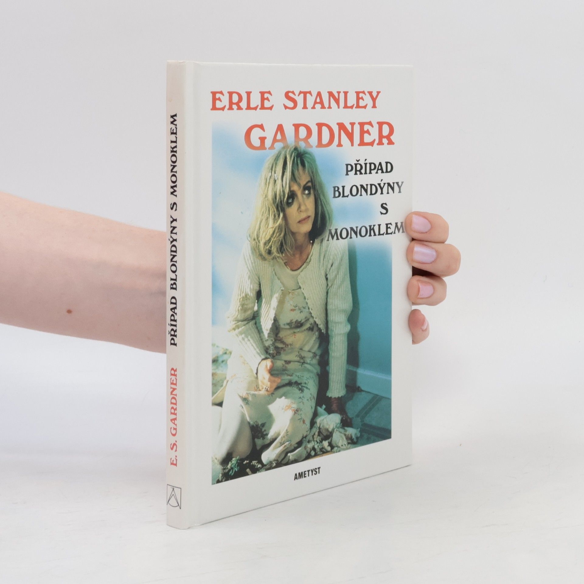 Erle Stanley Gardner Případ blondýny s monoklem