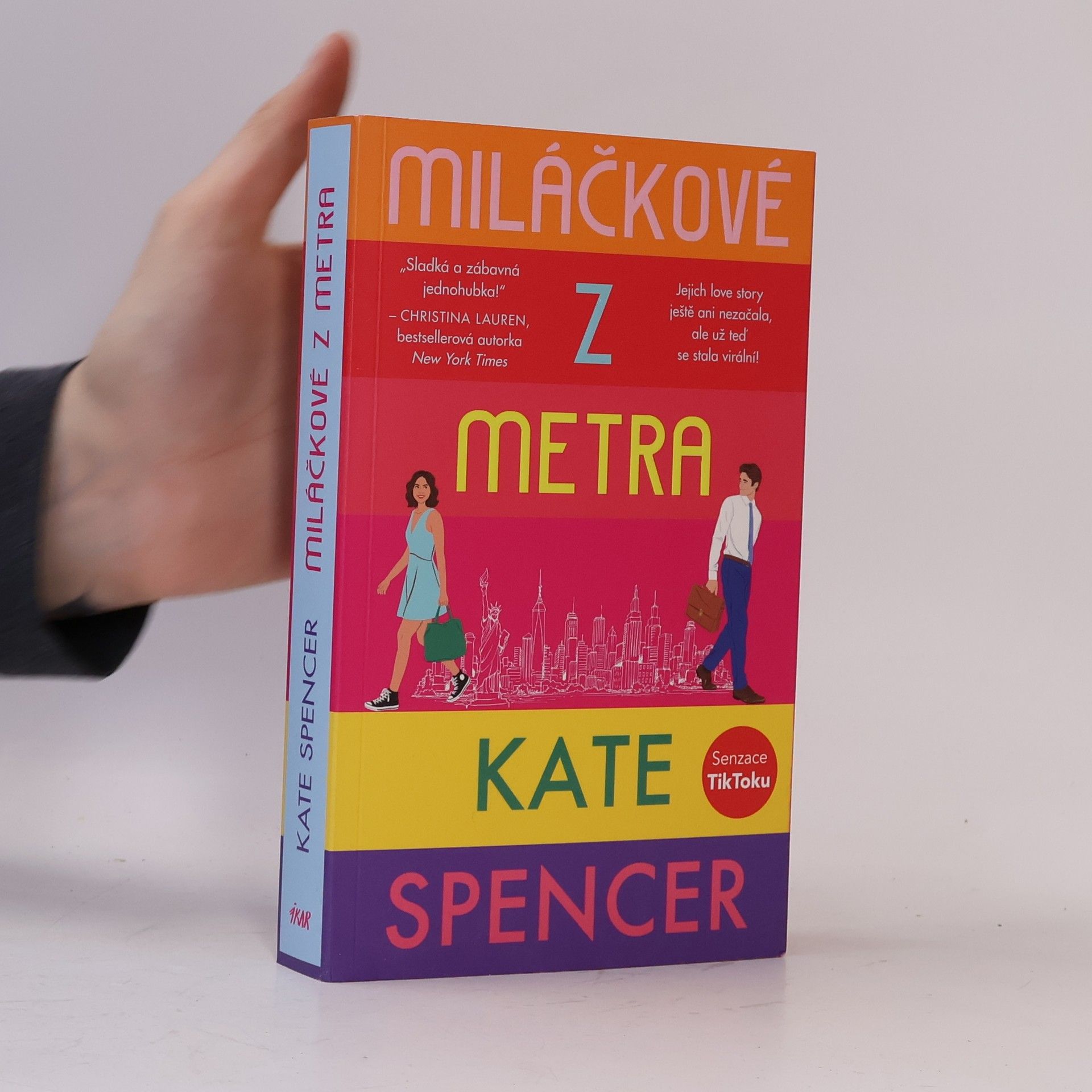 Kate Spencer Miláčkové z metra