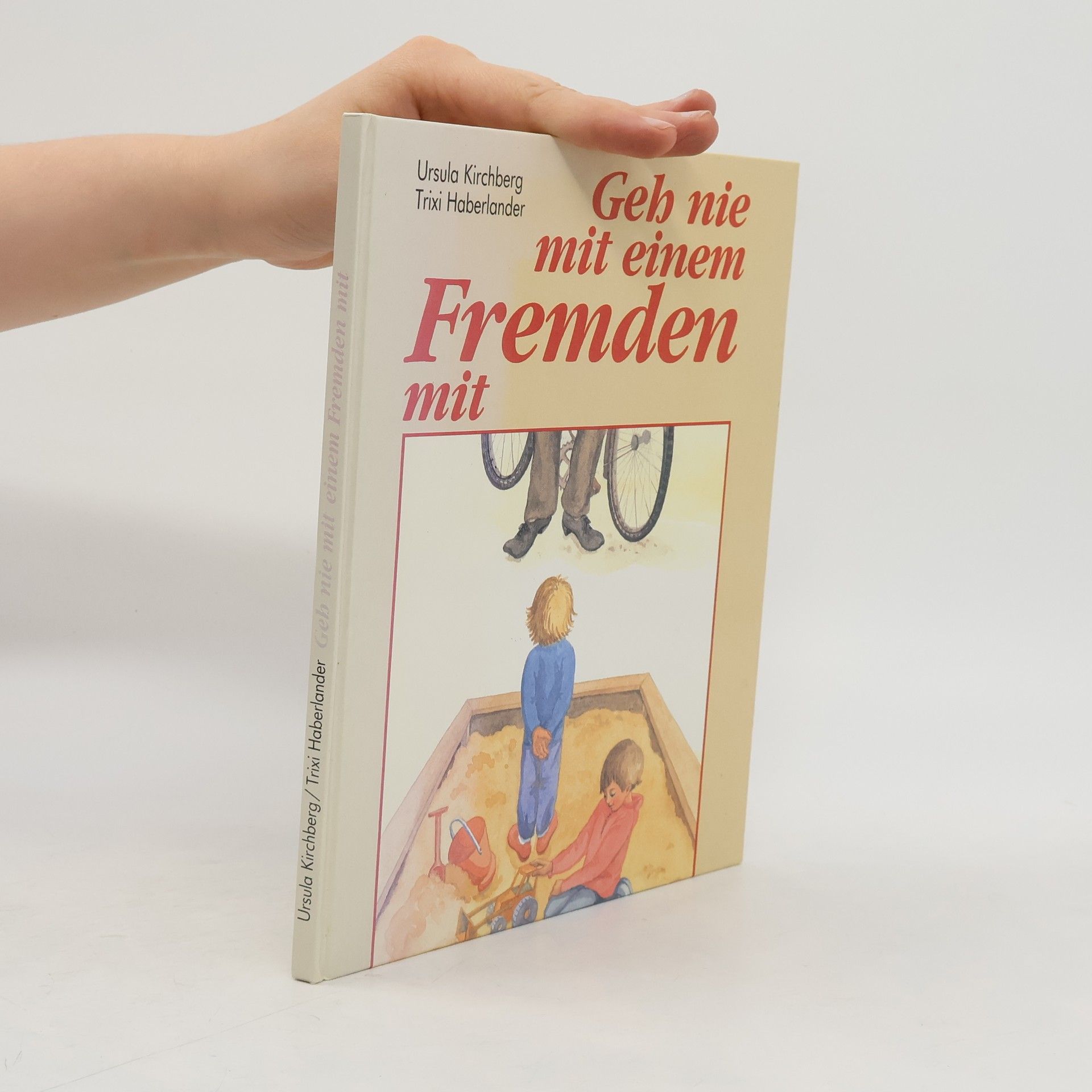 Trixi Haberlander Geh nie mit einem Fremden mit