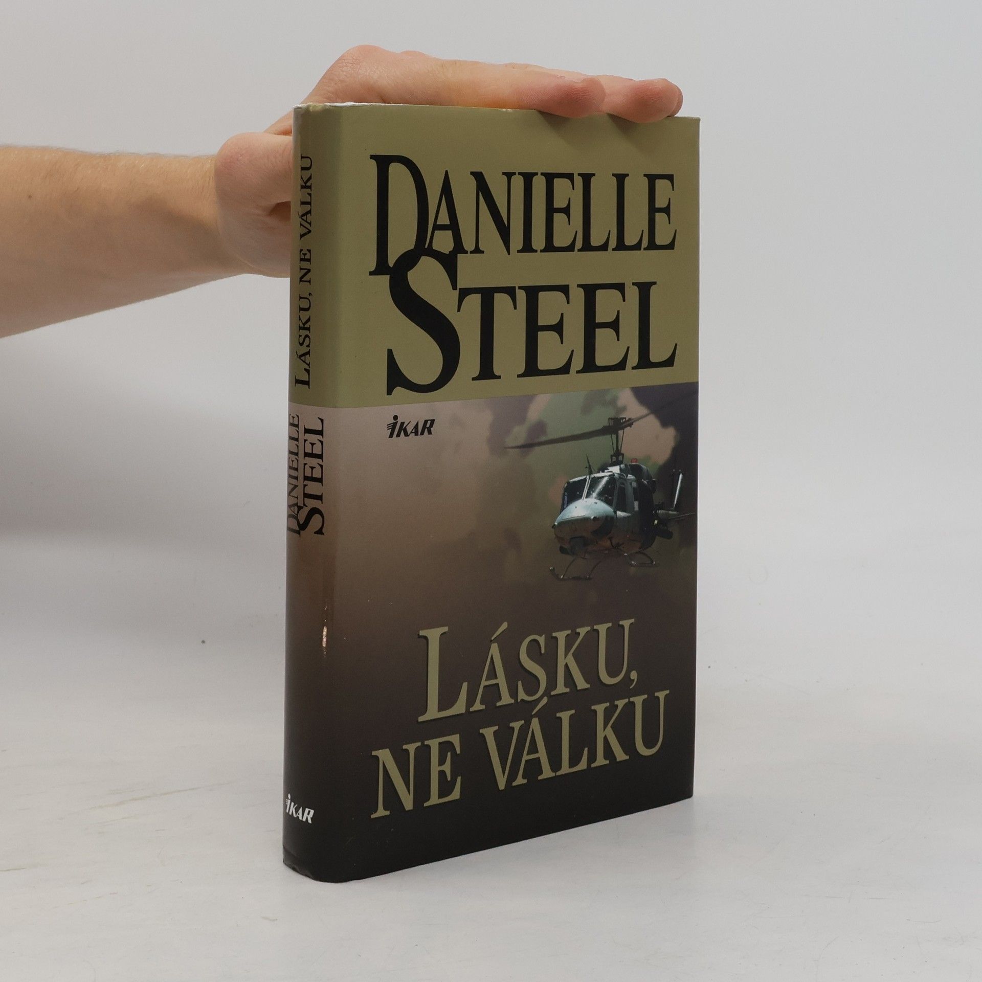 Danielle Steel Lásku, ne válku