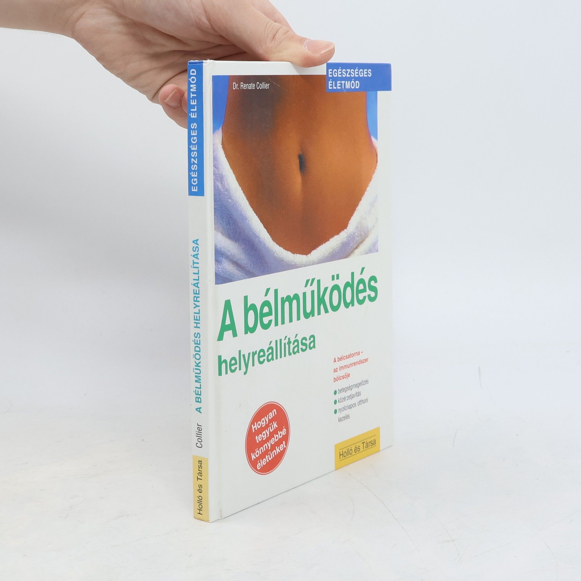 Dr. Renate Collier A bélműködés helyreállítása