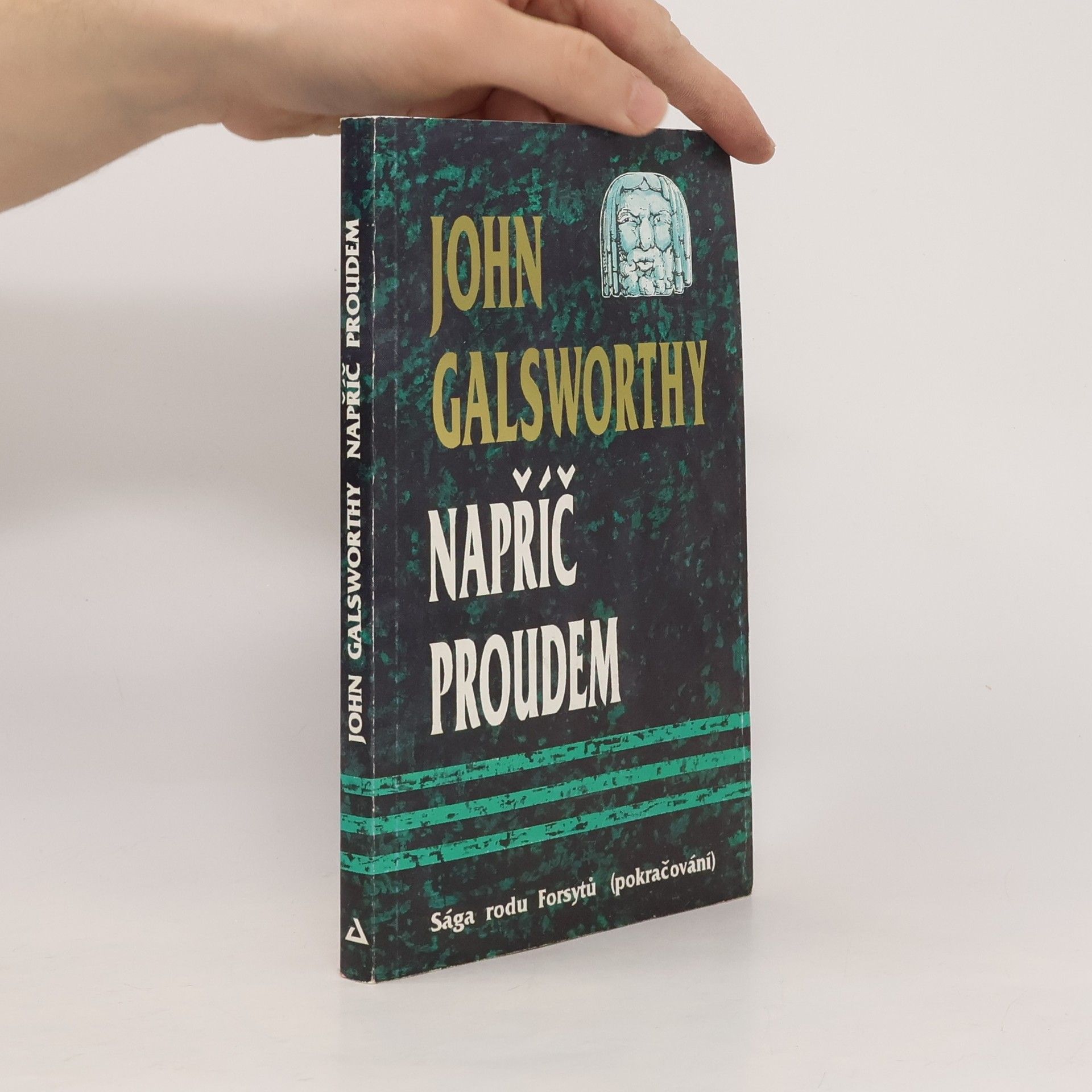 John Galsworthy Sága rodu Forsytů : Napříč proudem