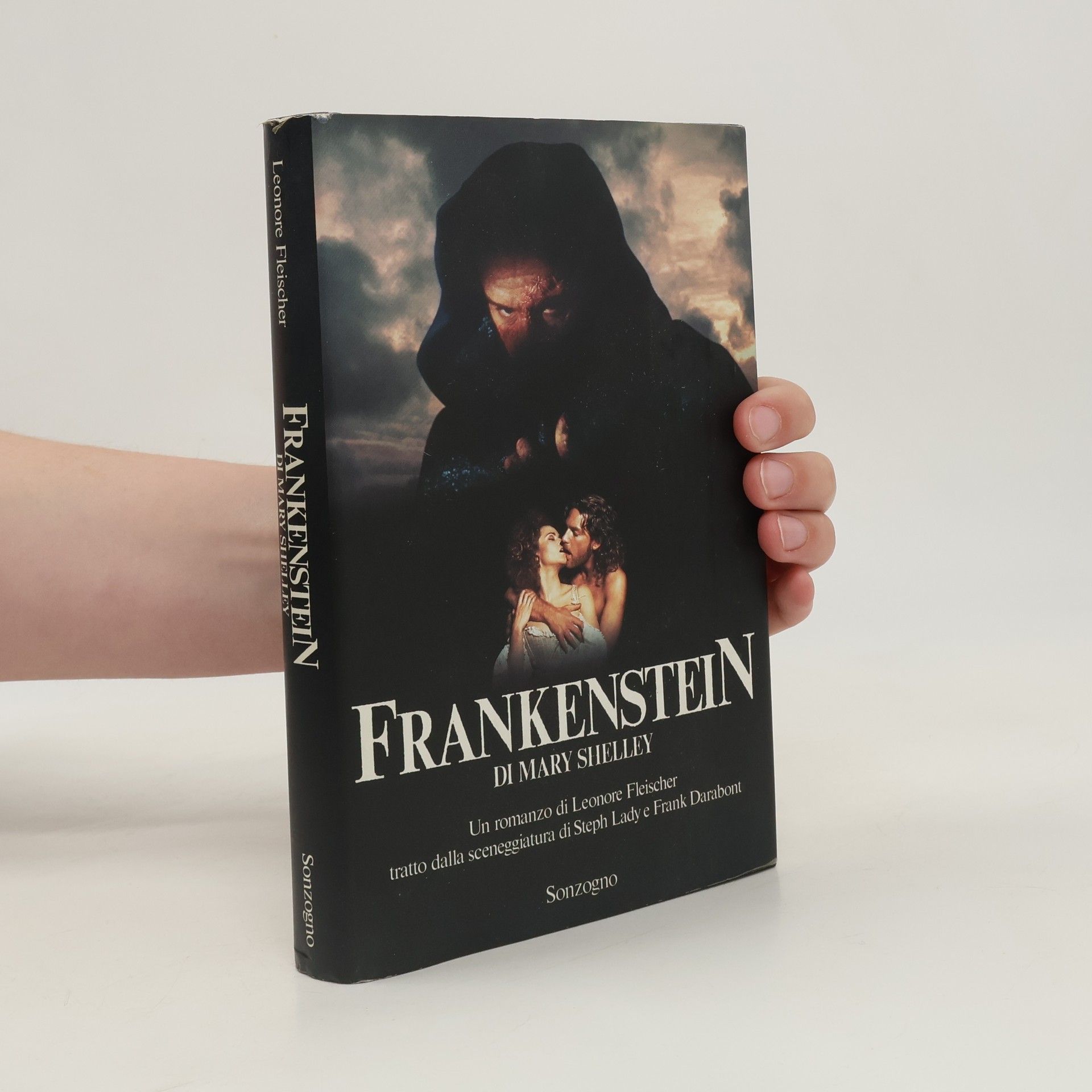Frank Darabont Frankenstein di Mary Shelley: Un romanzo di Leonore Fleischer tratto dalla sceneggiatura di Steph Lady e Frank Darabont