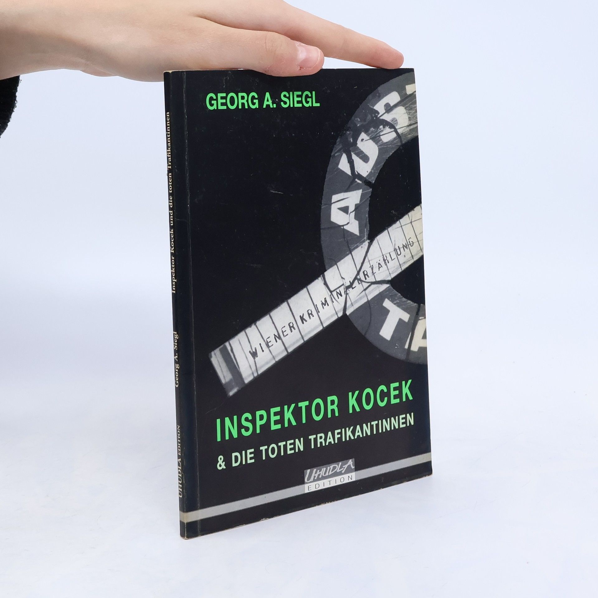 Georg A. Siegl Inspektor Kocek & die toten Trafikantinnen