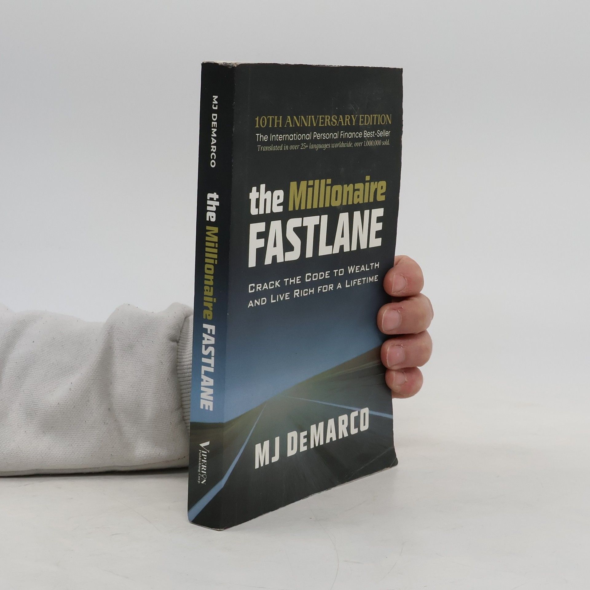 M. J. DeMarco The millionaire fastlane : crack the code to wealth and live rich for a lifetime
