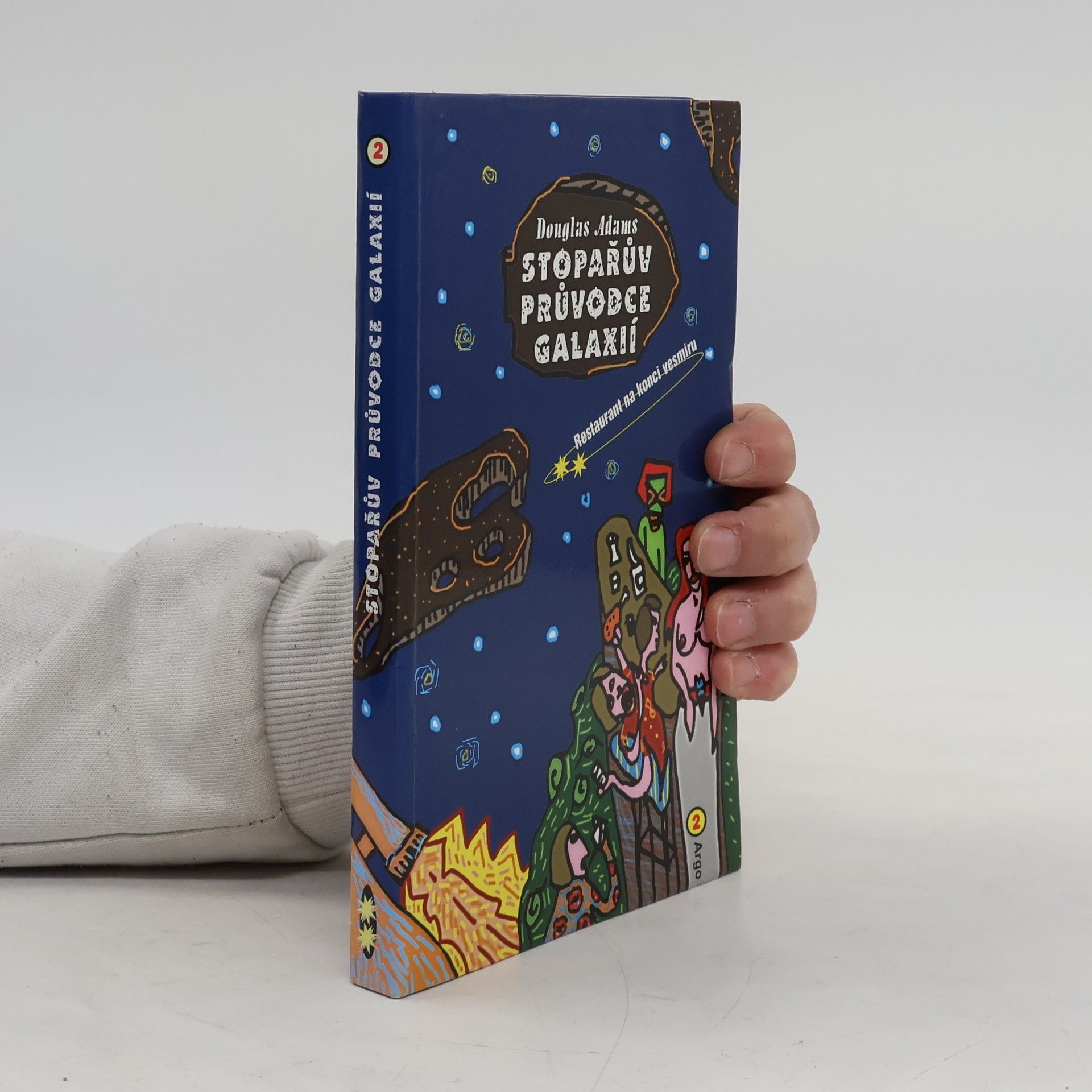 Douglas Adams Restaurant na konci vesmíru. Stopařův průvodce Galaxií. 2. díl