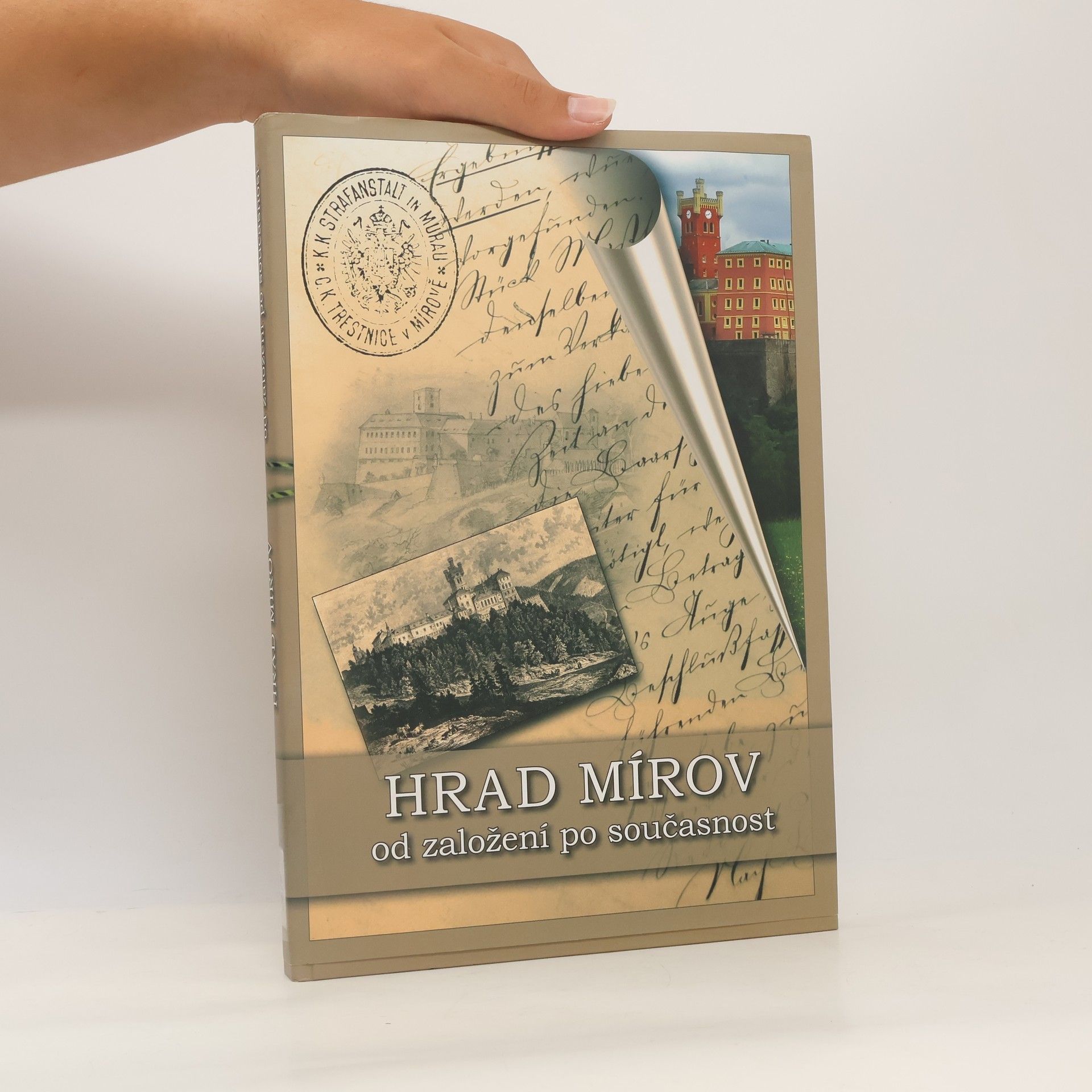 Marek Wilhelm Hrad Mírov od založení po současnost