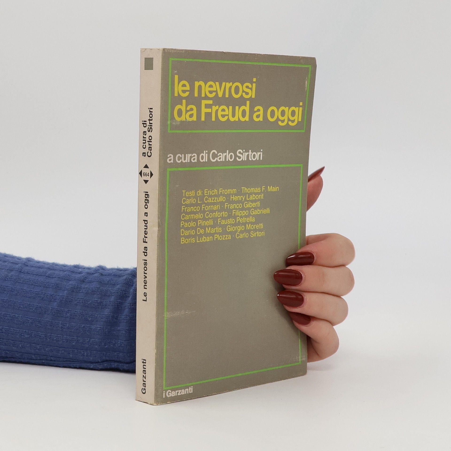 Carlo Sirtori Le nevrosi da Freud a oggi