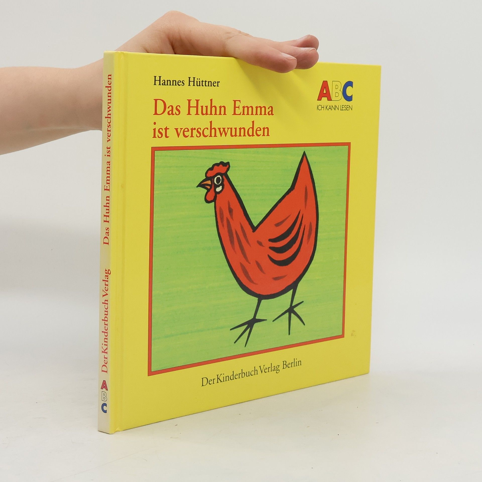Hans Huttner Das Huhn Emma ist verschwunden