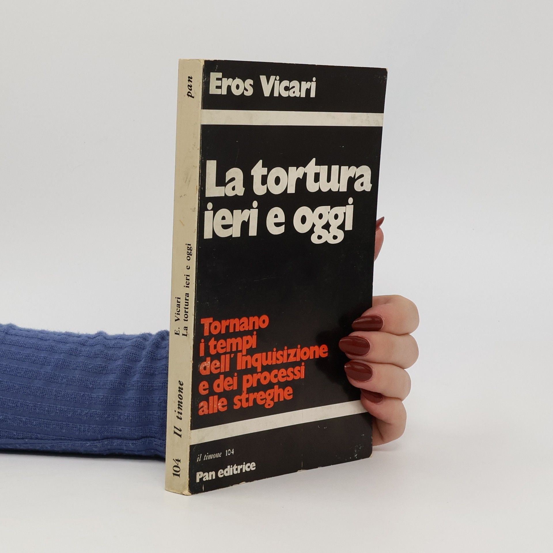 Eros Vicari La tortura ieri e oggi