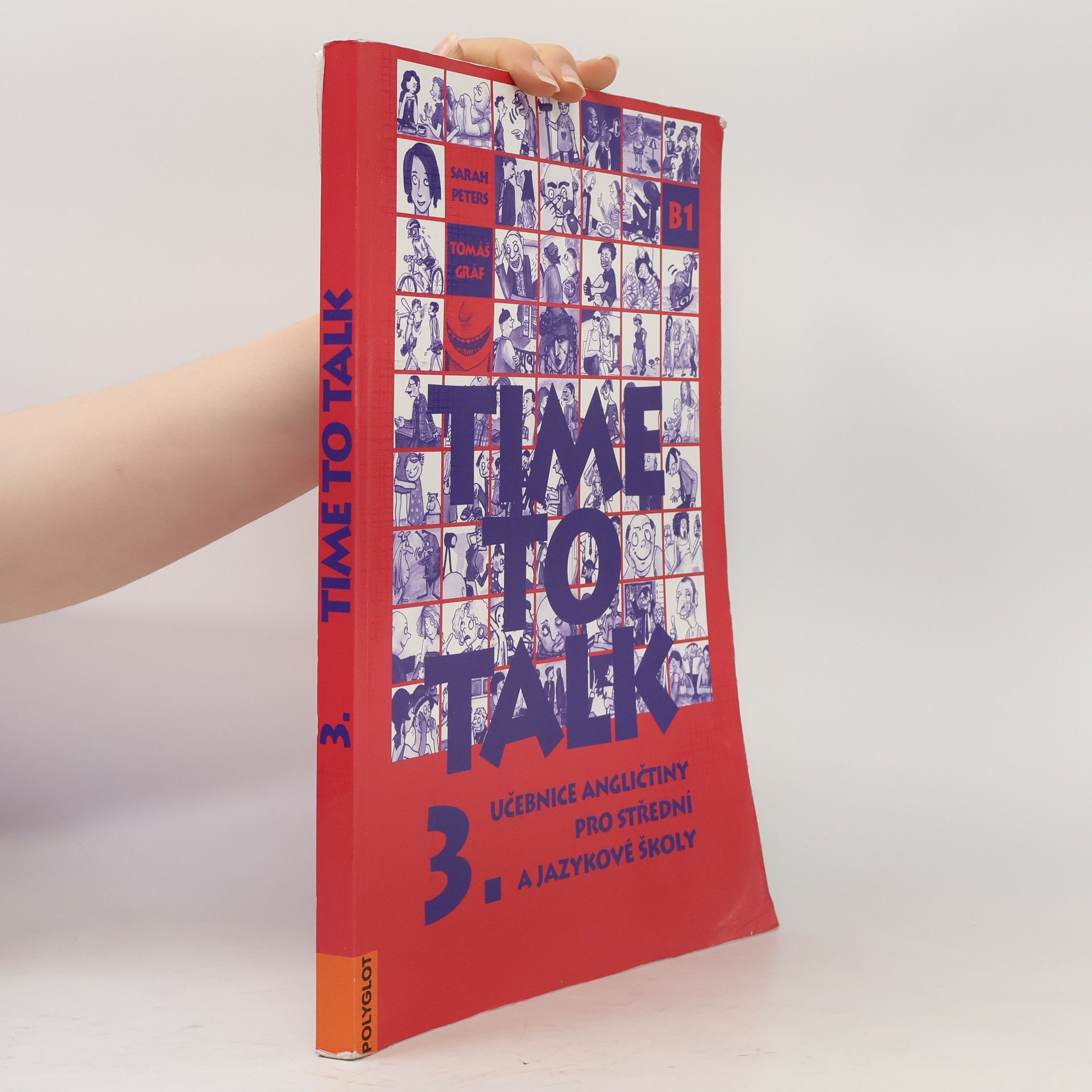 Sarah Peters Time to talk: Učebnice angličtiny pro střední a jazykové školy 3. díl