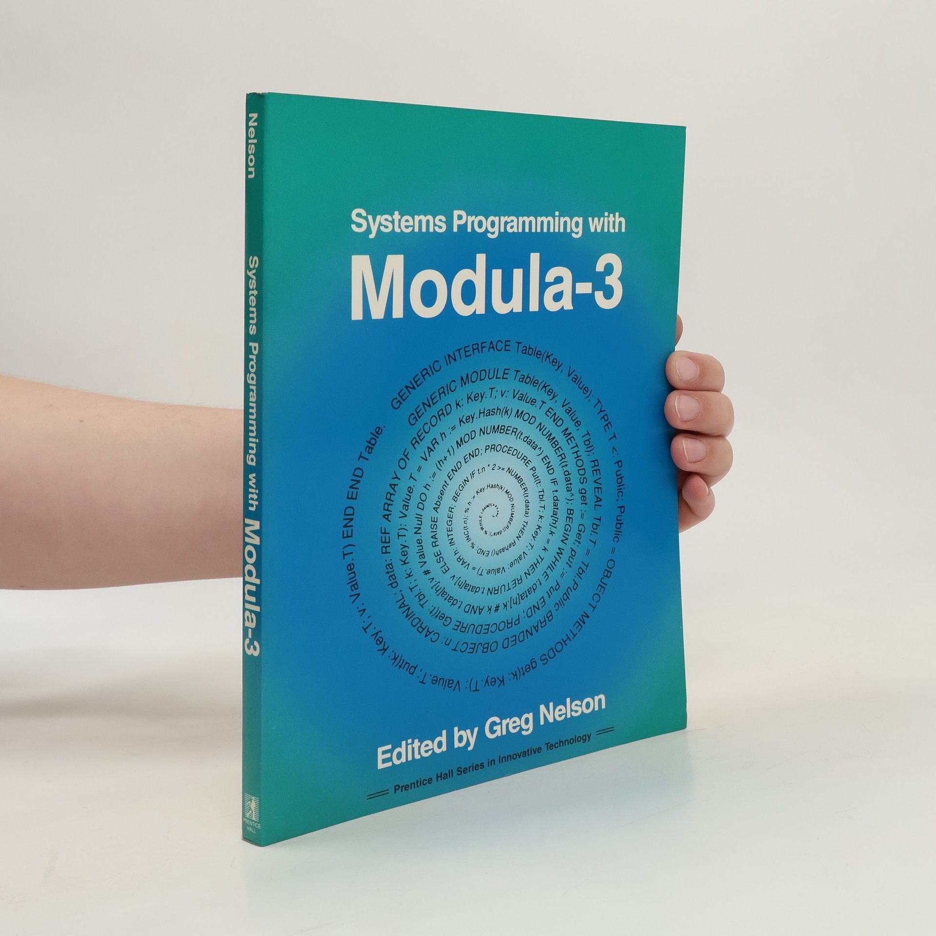 Greg Nelson Prentice Hall Series in Innovative Technology: Systems Programming With Modula-3