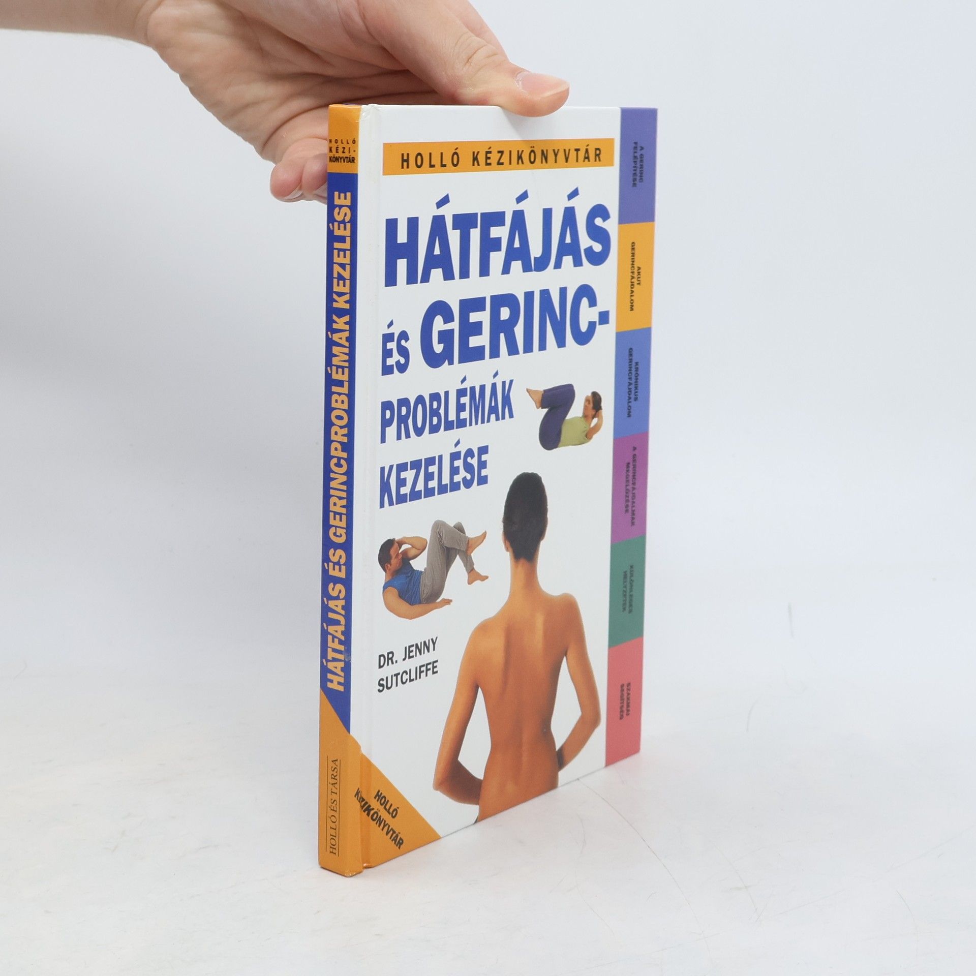 Jenny Sutcliffe Hátfájás és Gerincproblémák Kezelése