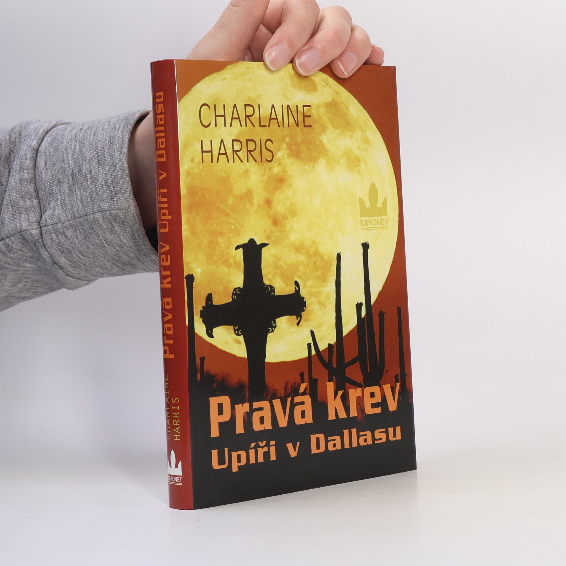 Charlaine Harris Pravá krev. Upíři v Dallasu