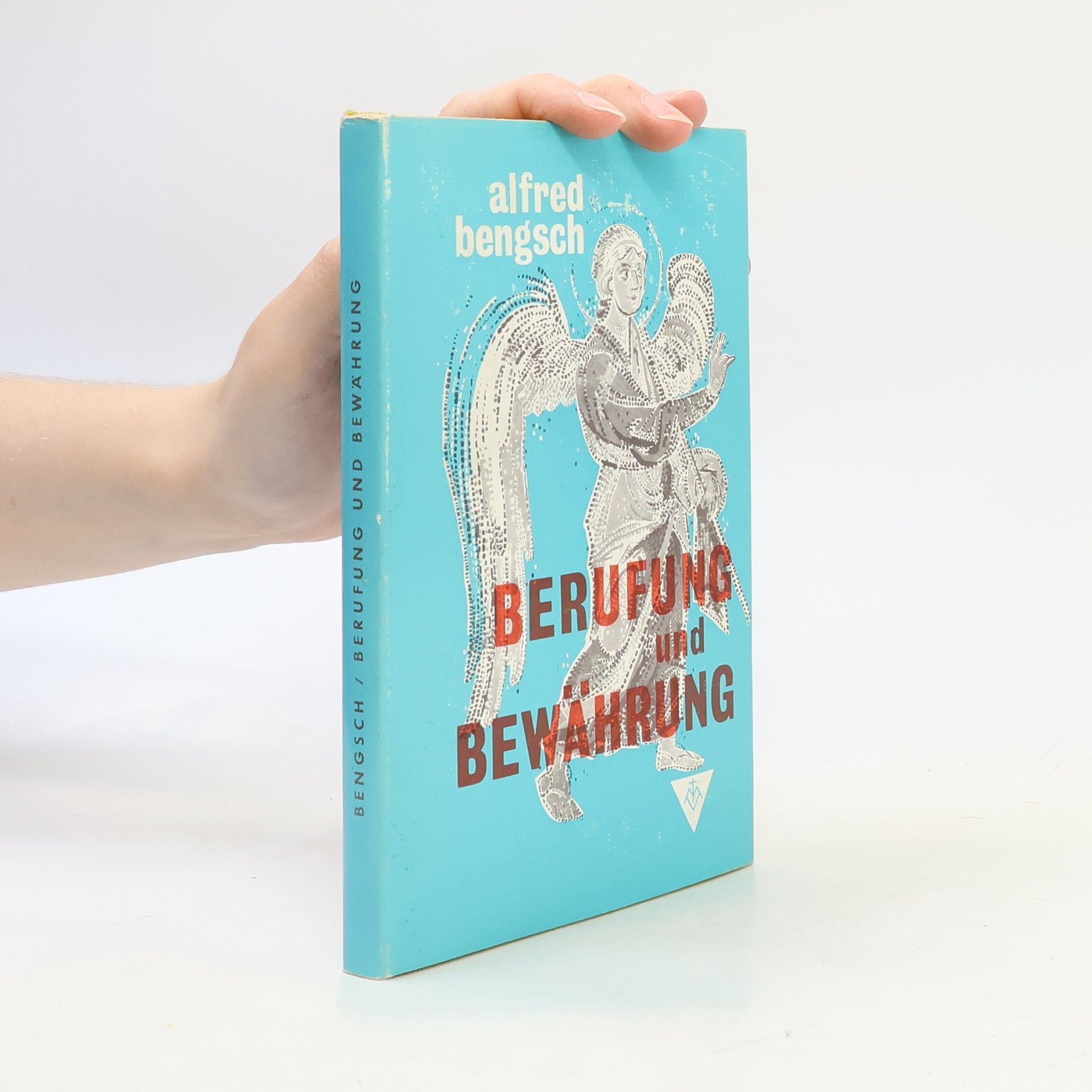 Alfred Bengsch Berufung und Bewährung