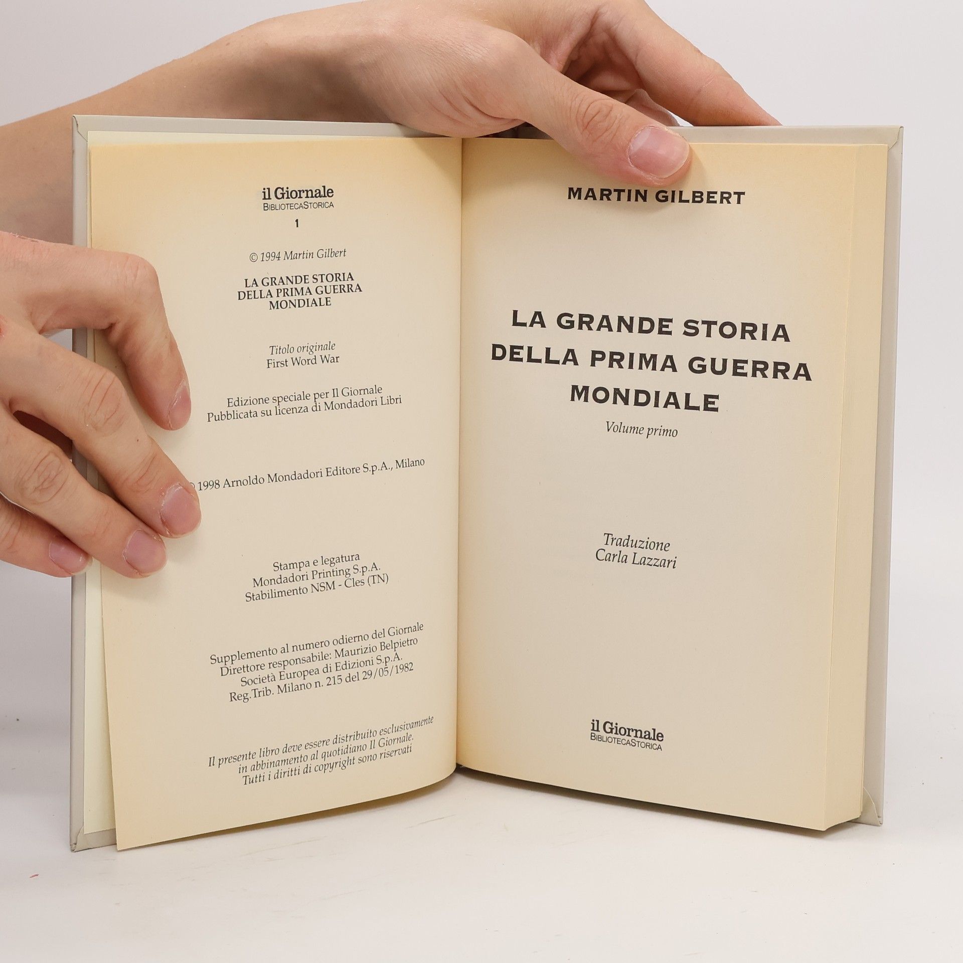 Martin Gilbert La grande storia della prima guerra mondiale. Volume primo
