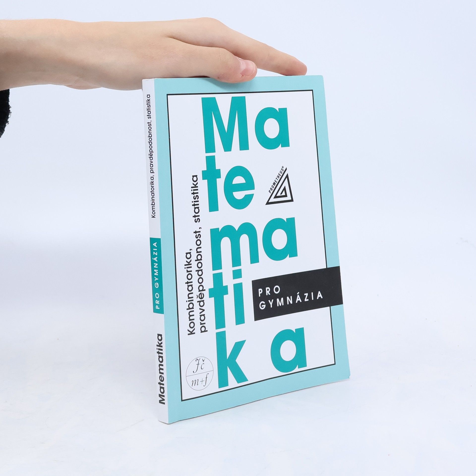 Emil Calda Matematika pro gymnázia. Kombinatorika, pravděpodobnost, statistika