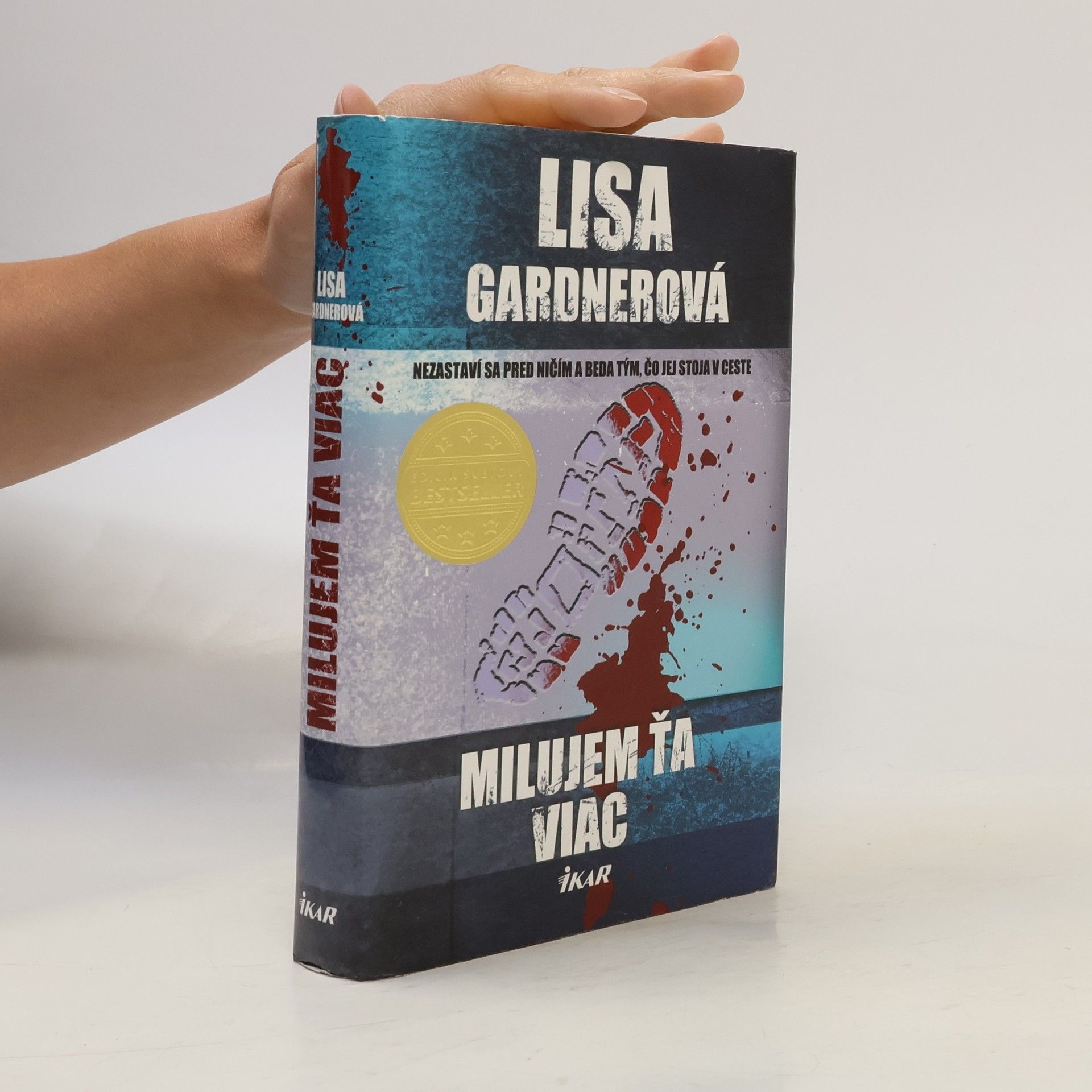 Lisa Gardner Milujem ťa viac