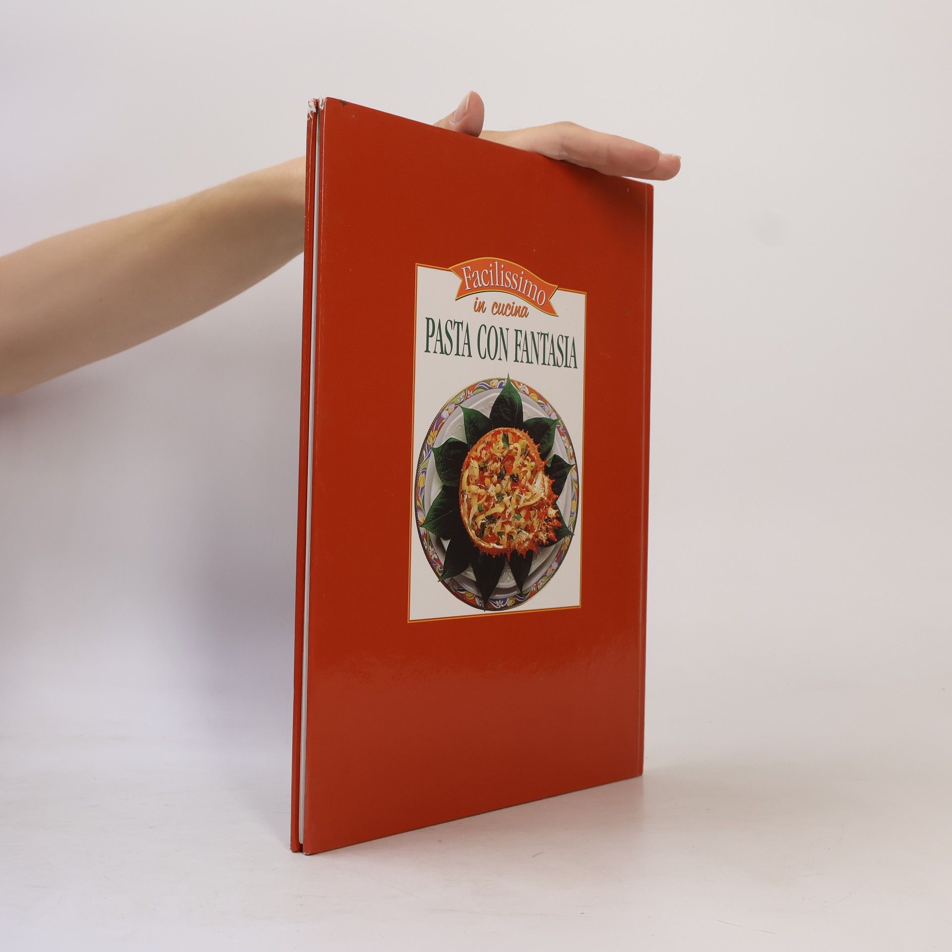 Collectif d'auteurs Facilissimo in cucina. Pasta con Fantasia