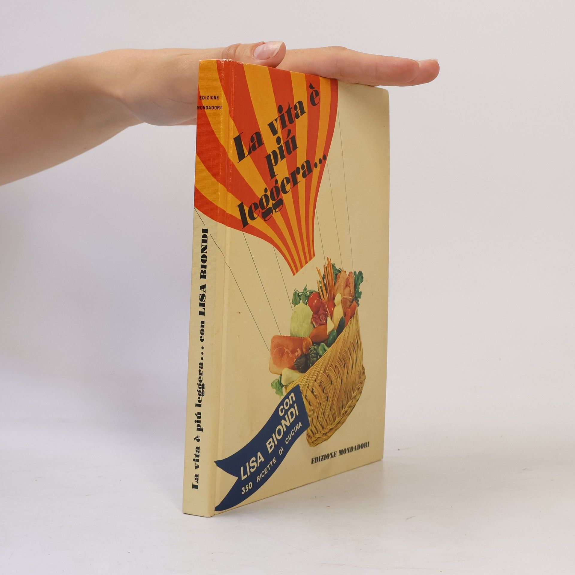 Lisa Biondi 350 Ricette di Cucina Leggera
