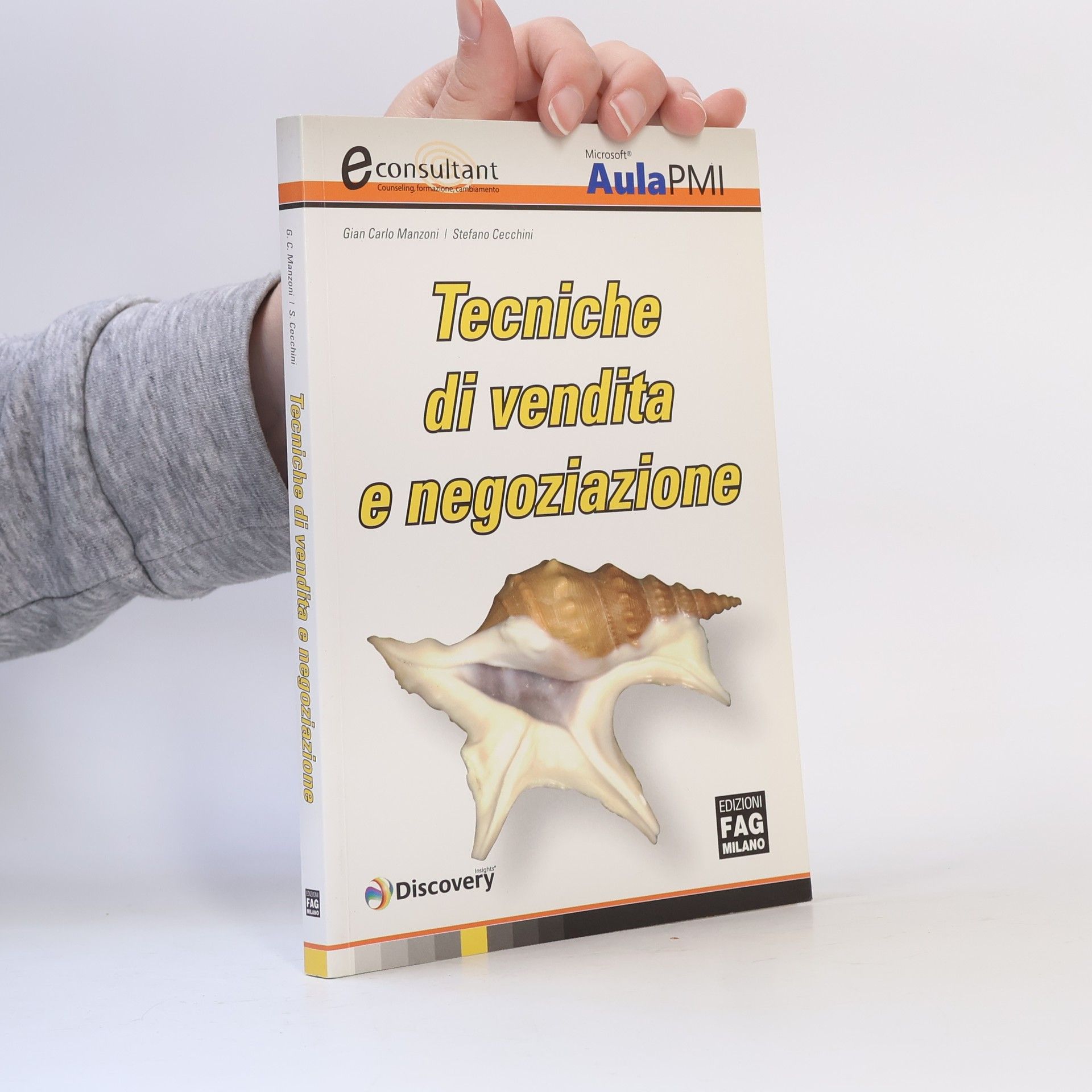 Gian Carlo Manzoni eConsultant: Tecniche di vendita e negoziazione