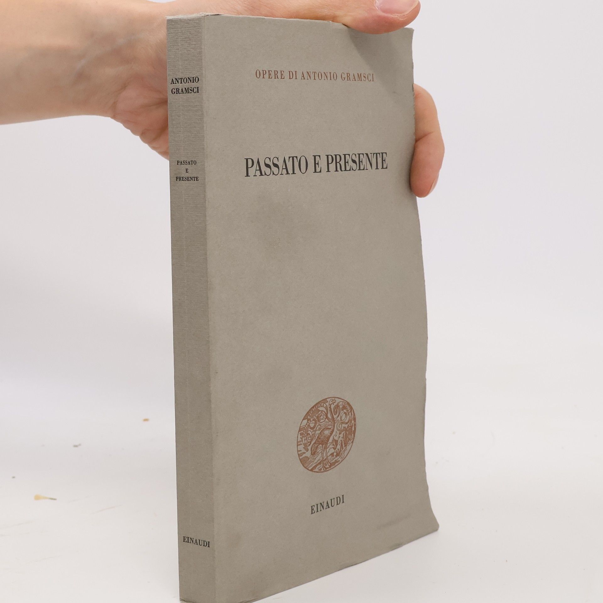 Antonio Gramsci Passato e presente