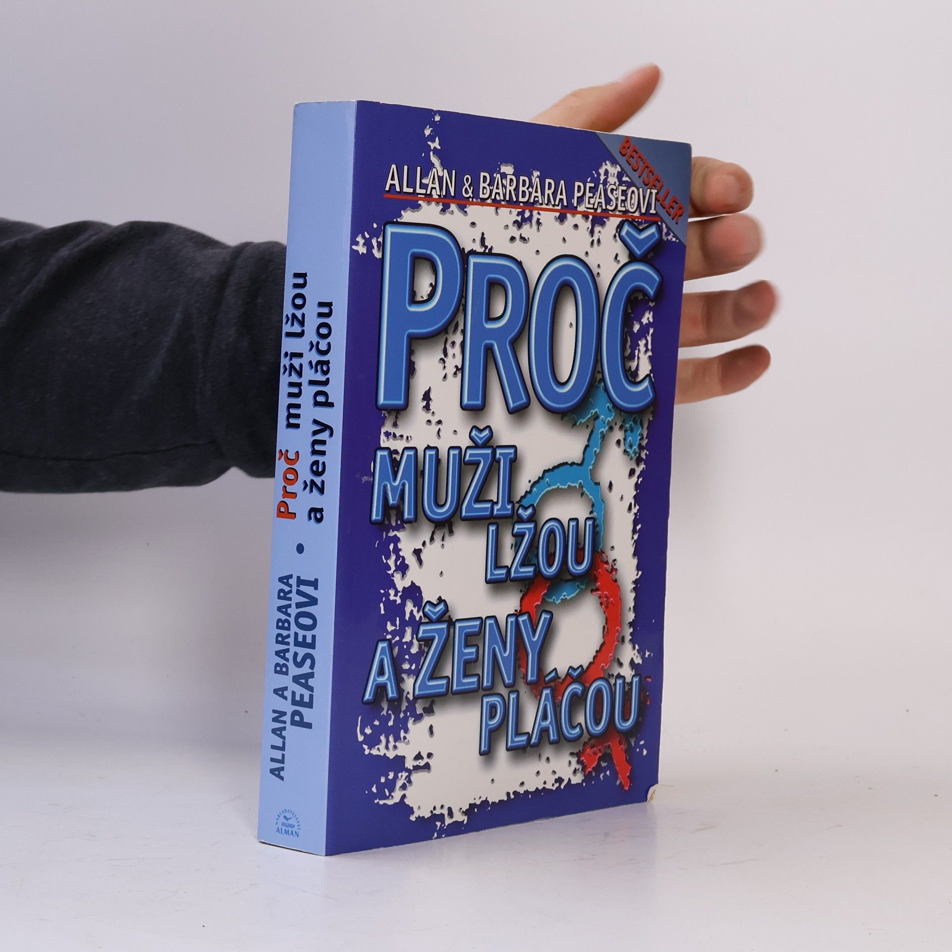 Allan Pease Proč muži lžou a ženy pláčou