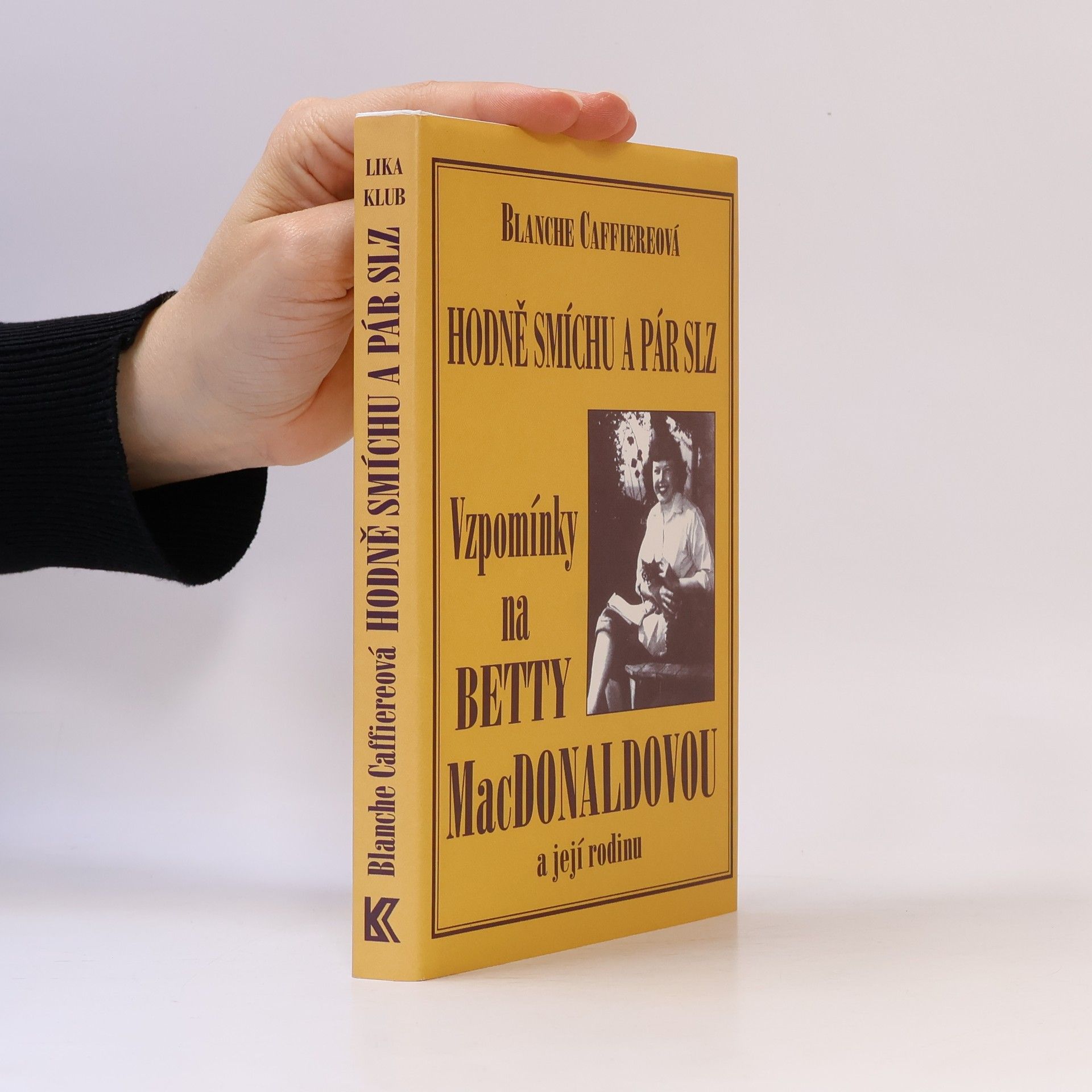 Blanche Hamilton Caffiere Hodně smíchu a pár slz