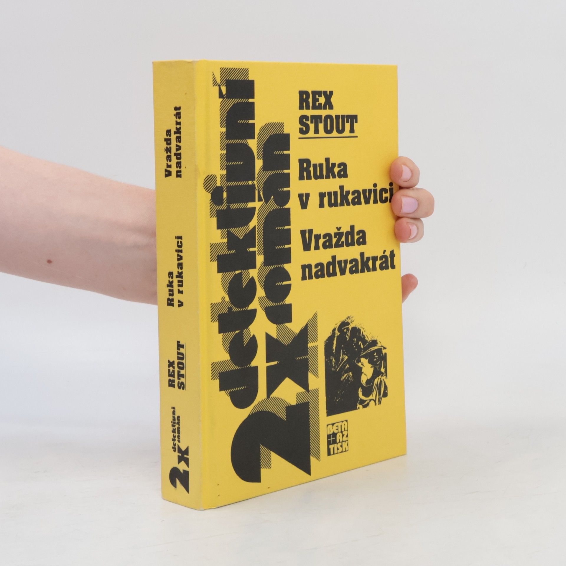 Rex Stout Ruka v rukavici. Vražda nadvakrát